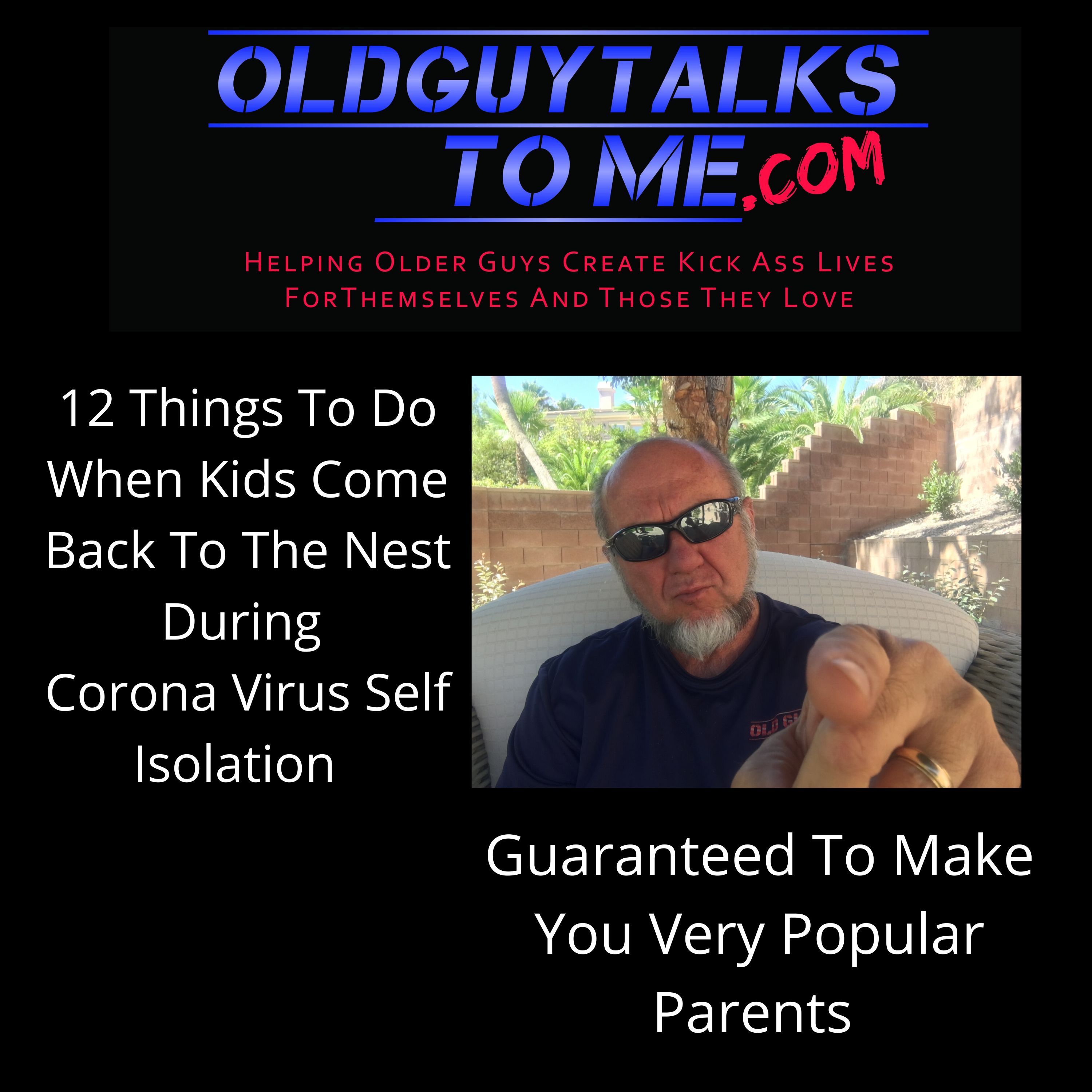 14. 12 THINGS TO DO WHEN KIDS COME BACK TO THE NEST DURING THE CORONA  VIRUS (aka Wuhan Virus) SELF ISOLATION