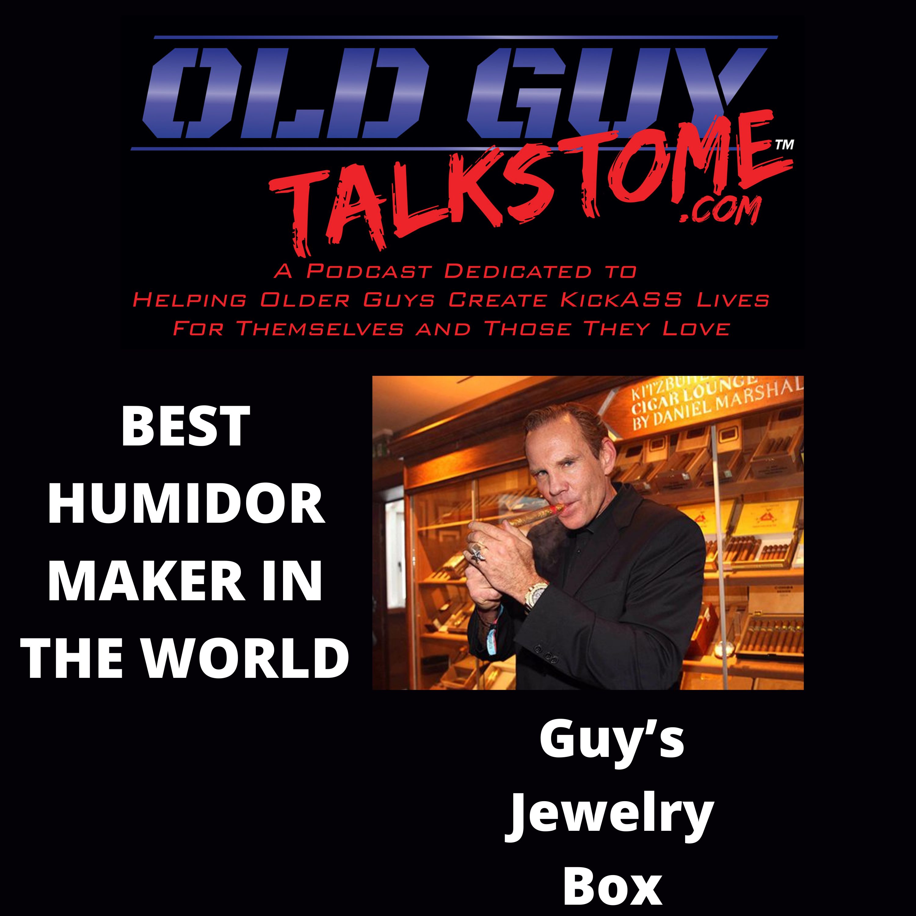 44. THE BEST HUMIDOR MAKER IN THE WORLD, DANIEL MARSHALL