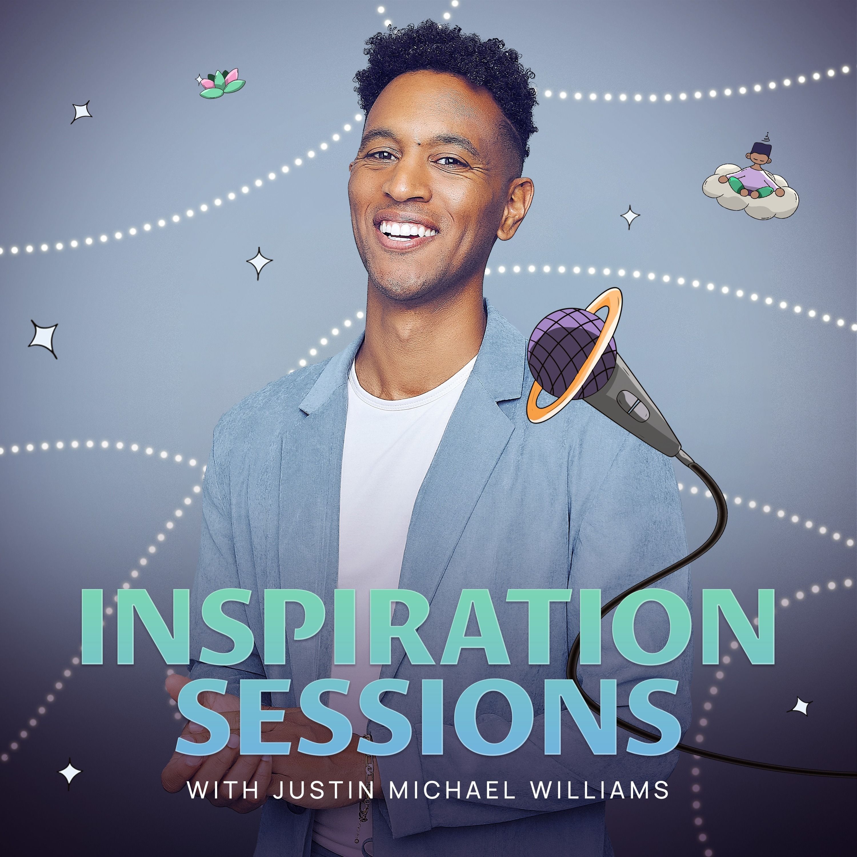 Inspiration Sessions with Justin Michael Williams
