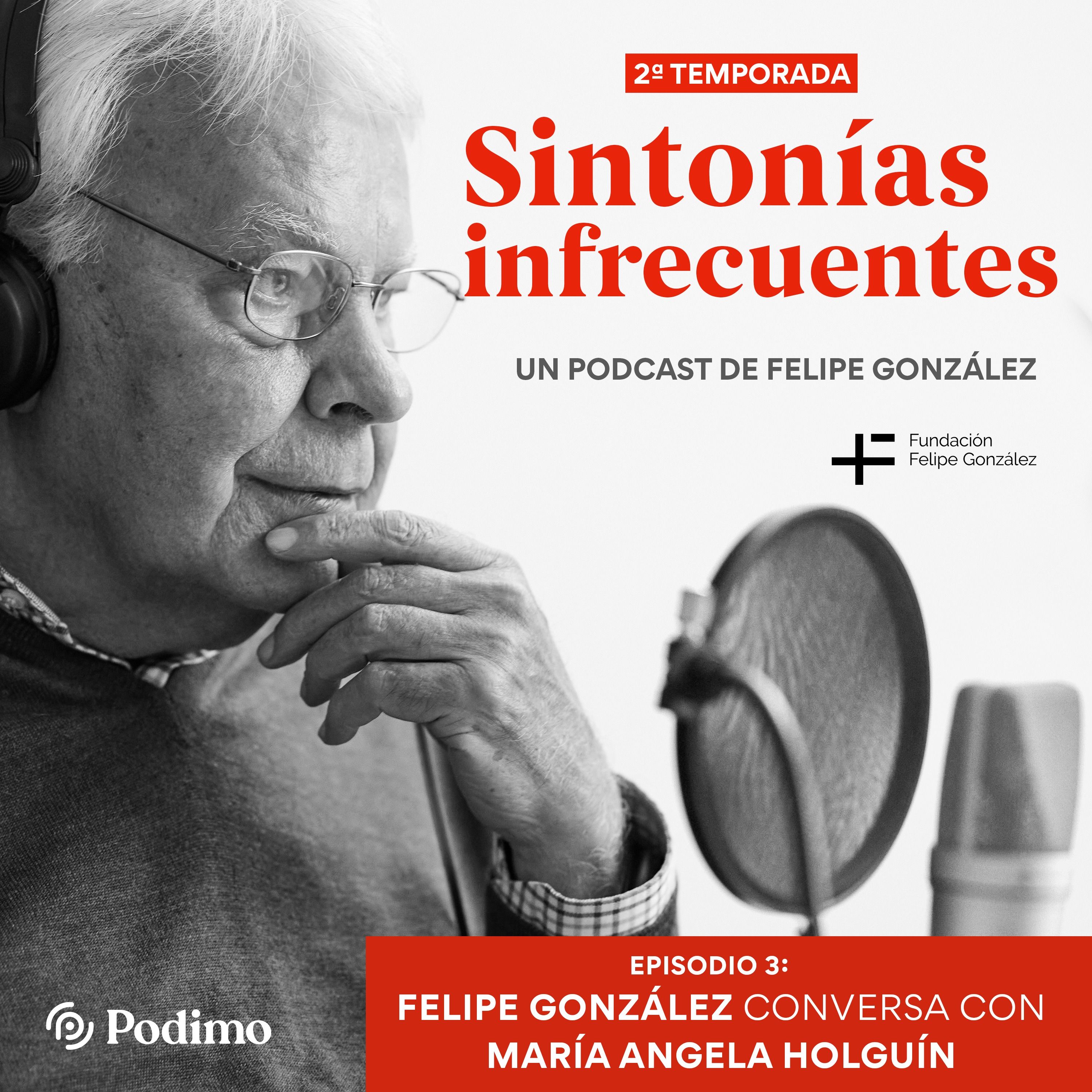 Avance T2 E03 Integración latinoamericana - Felipe González conversa con María Angela Holguín