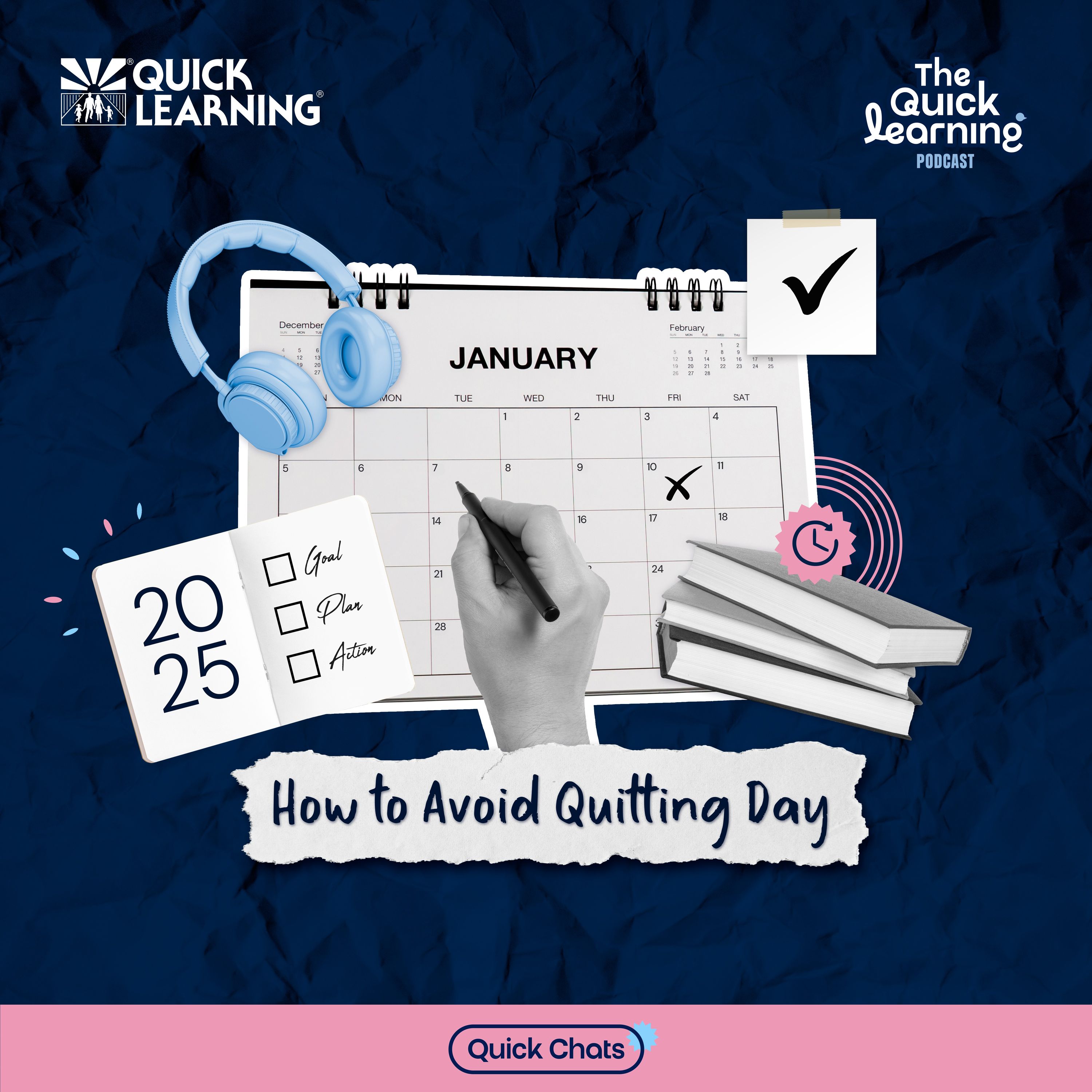 Ep11 Quick Chats: How to Avoid Quitting Day episode artwork