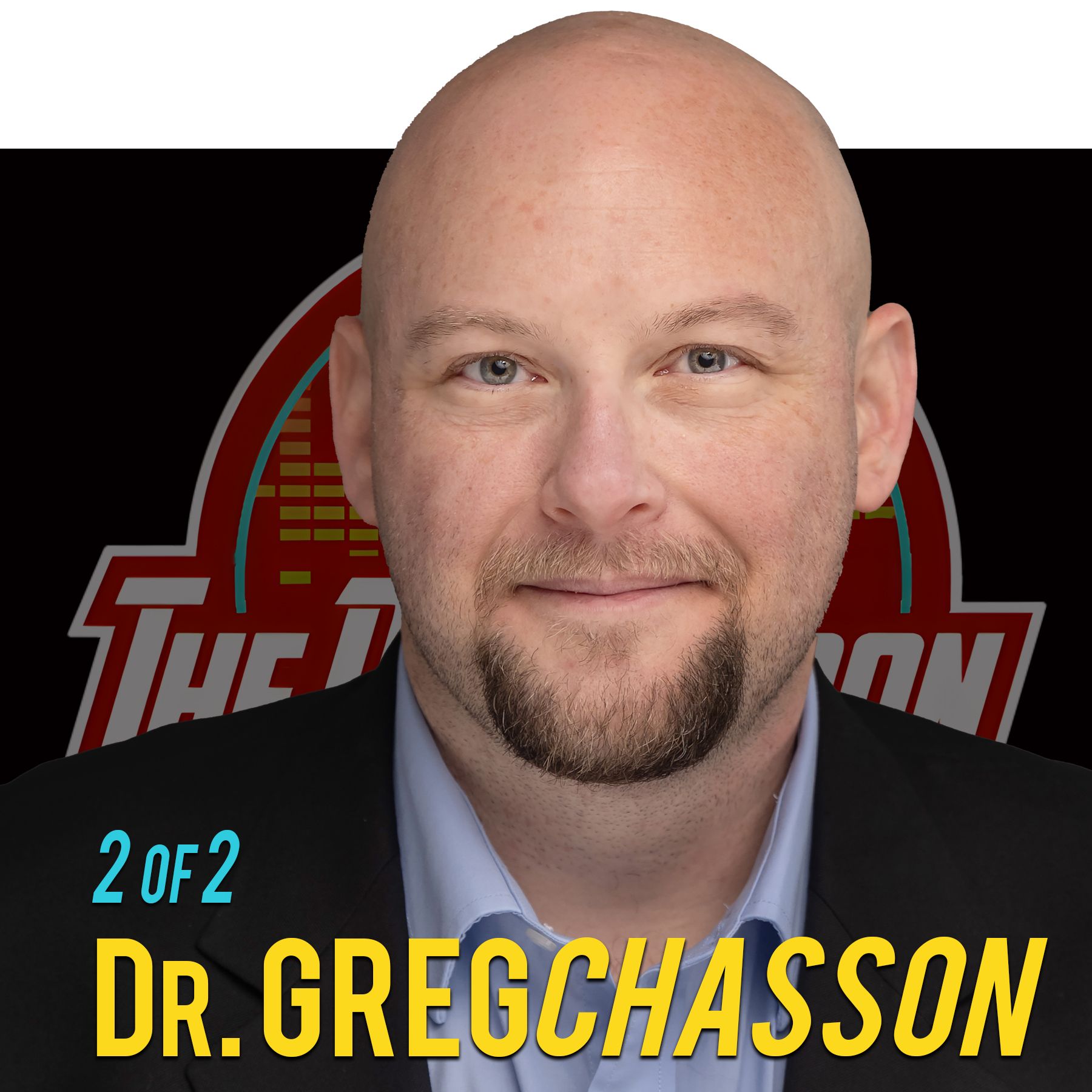 Part 2 of 2: Dr. Greg Chasson: "Breaking the Shame-Chains of Perfectionism"