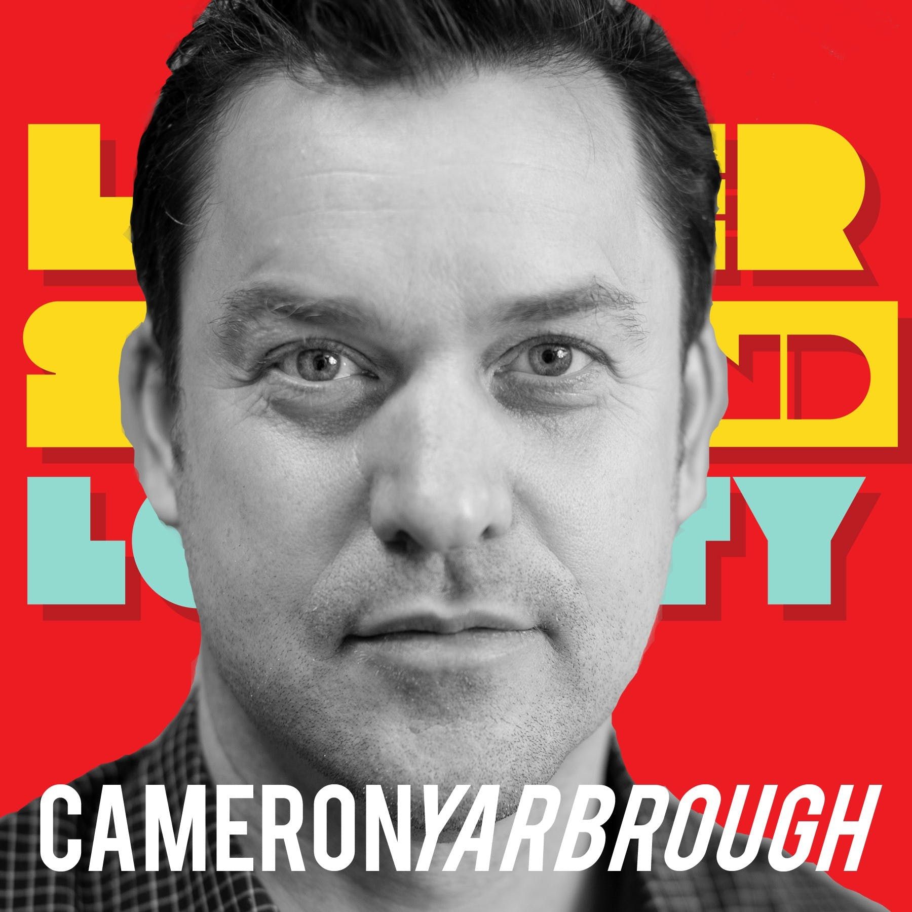 Cameron Yarbrough: The Torch of Conscious Leadership