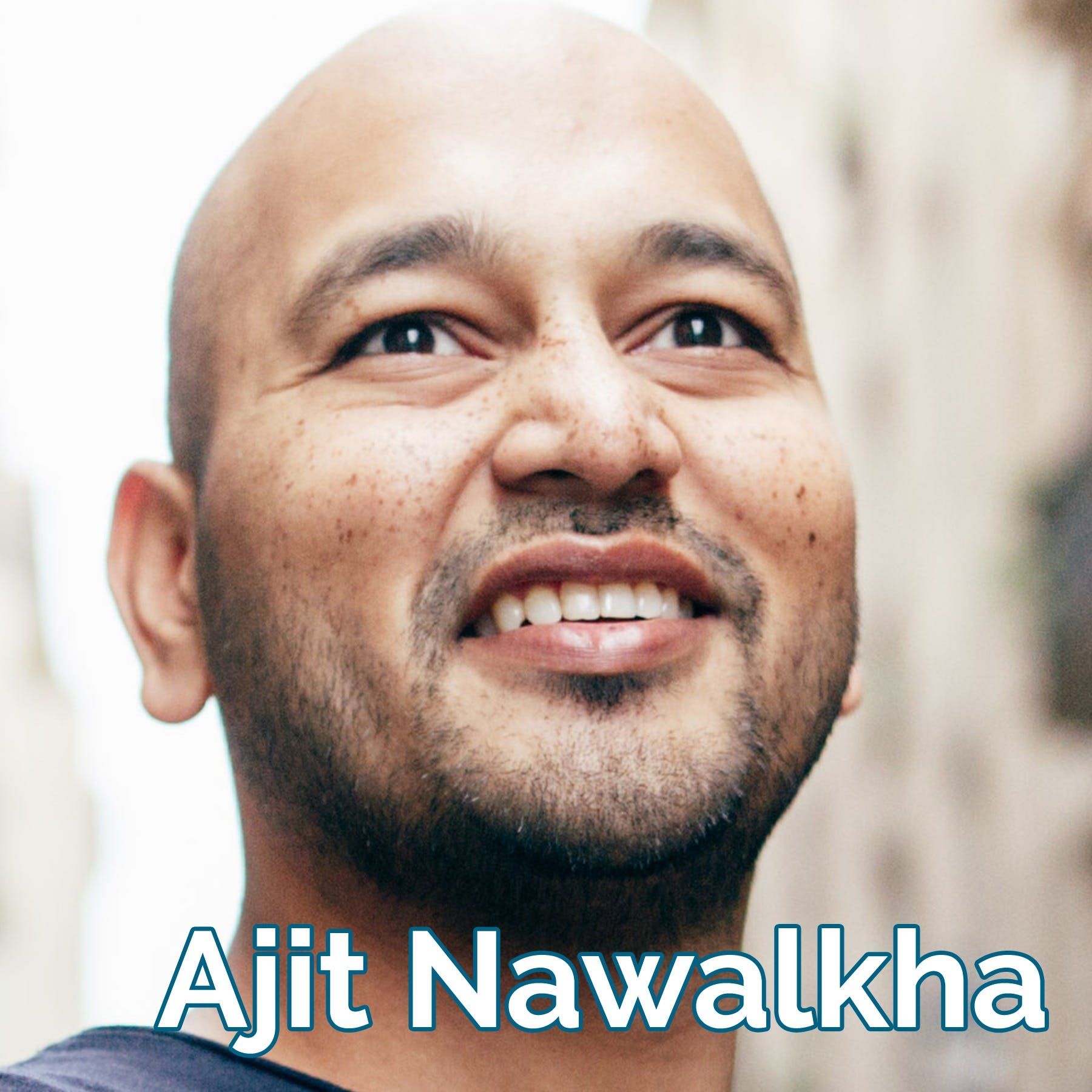 Ajit Nawalkha: Live Big!