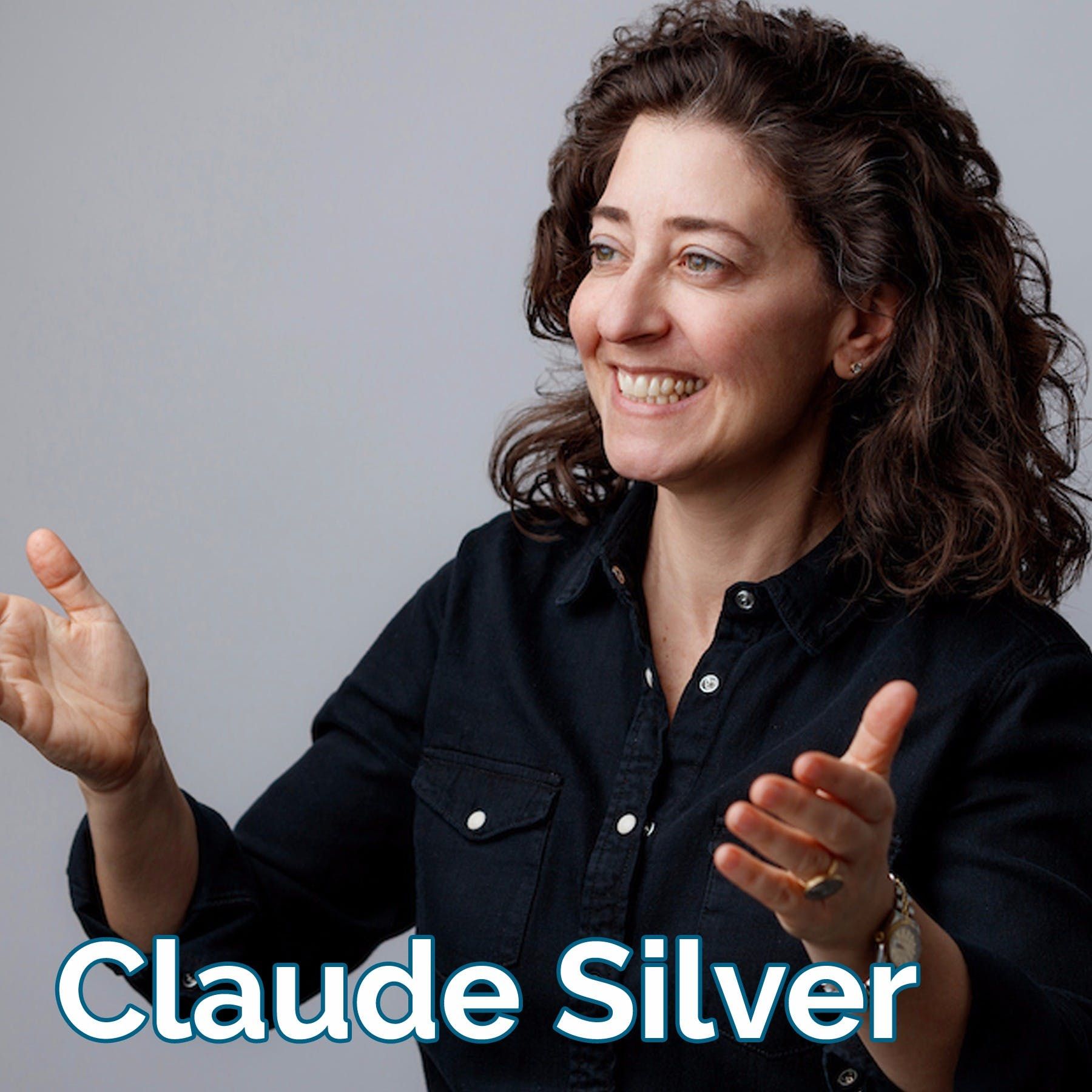 Claude Silver: Hustle and Heart