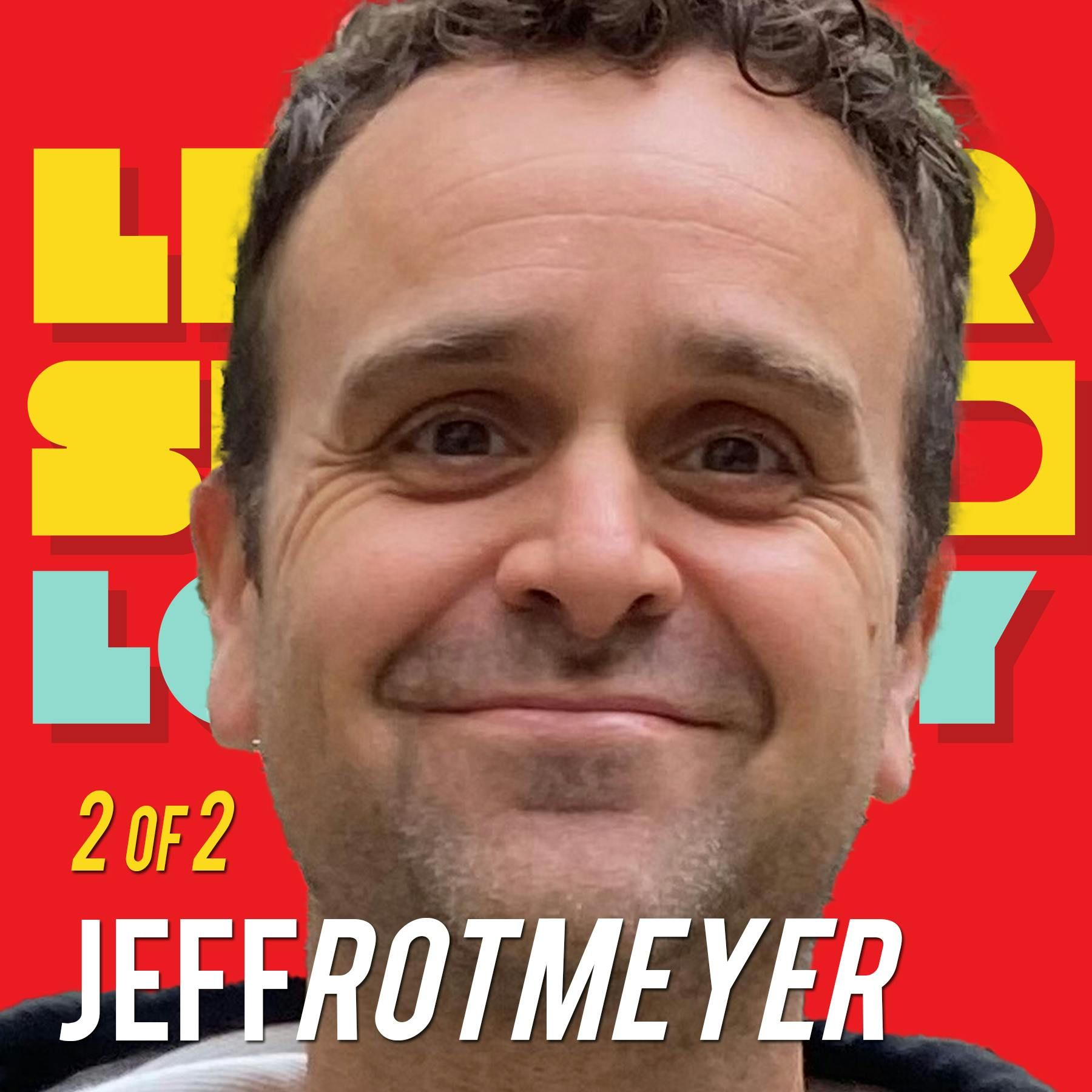 2/2 Love21, What is Neuro-Diversity?: Jeff Rotmeyer