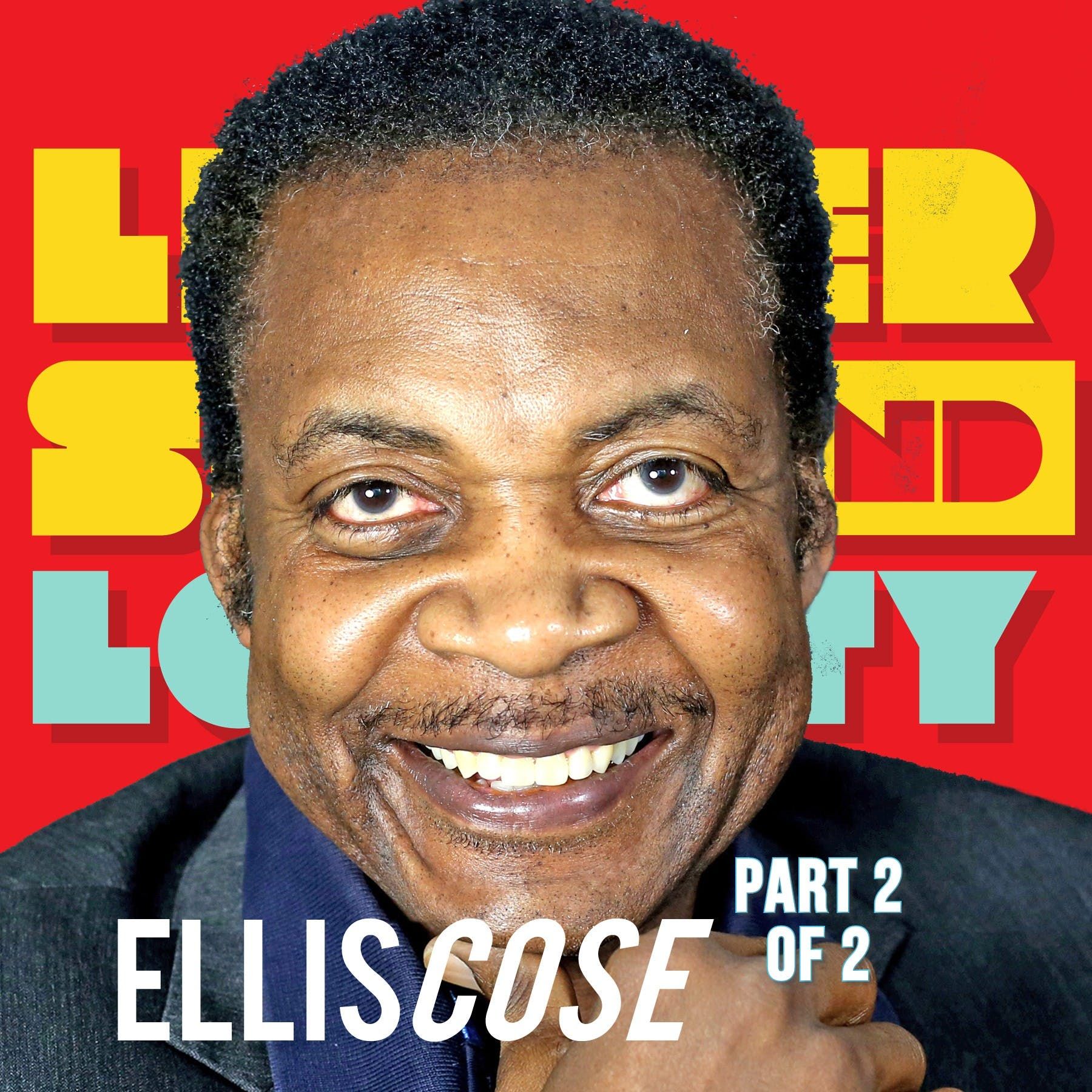 2/2 The Gagging of America: Award Winning Journalist Ellis Cose: