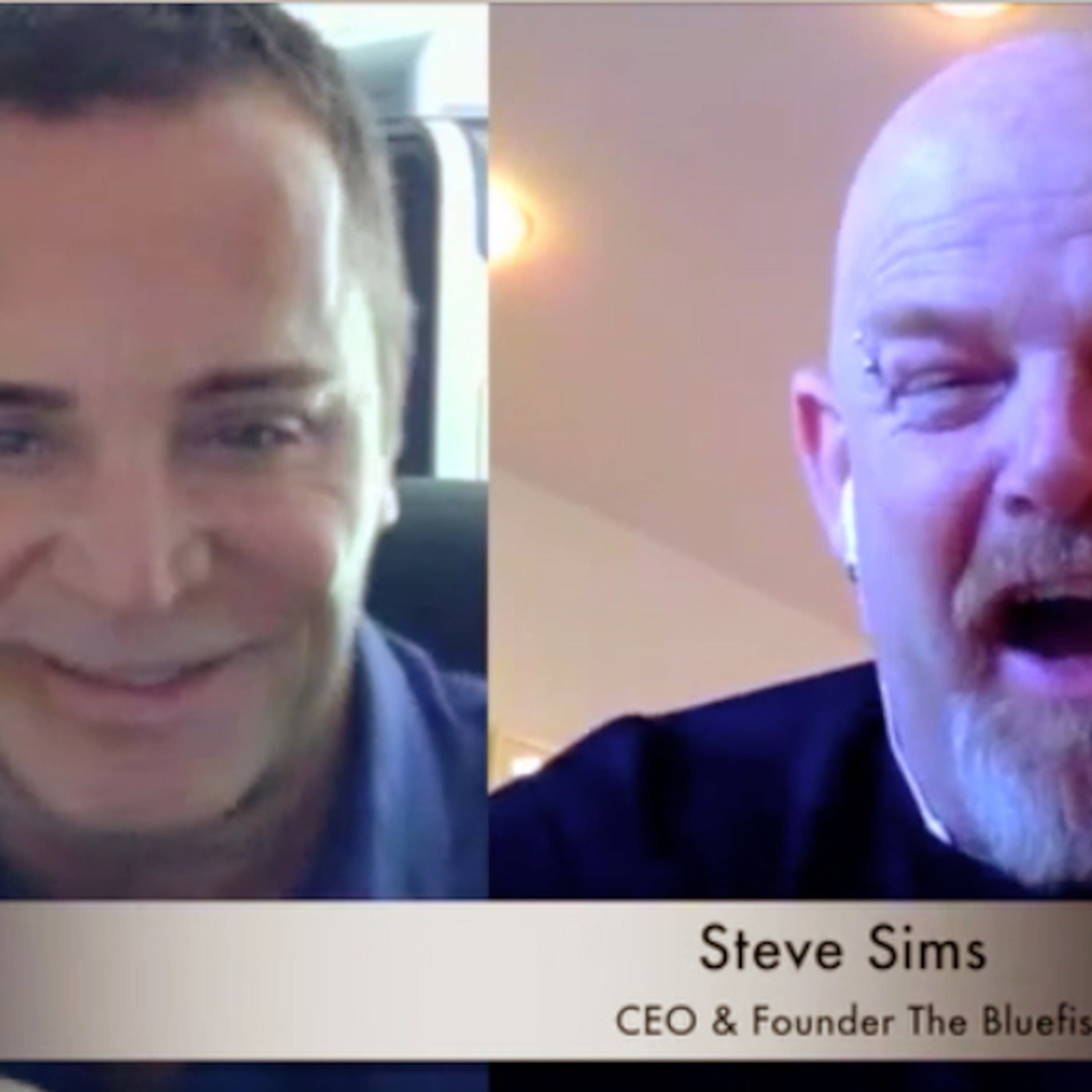 Steve Sims,  CEO The BlueFish on Dov Baron's Leadership & Loyalty Podcast