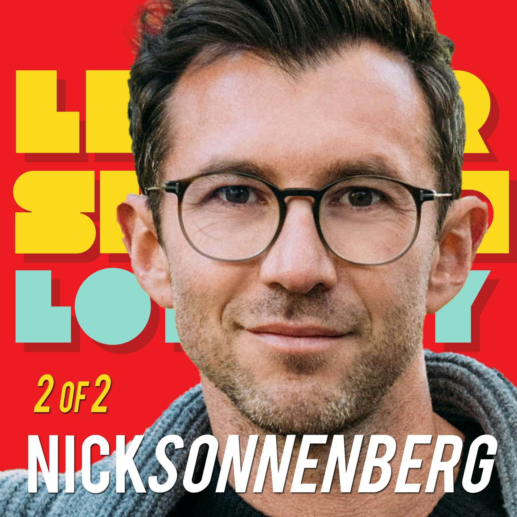 Part 2of2: Nick Sonnenberg: Strategic Chainsaws and Swiss Army Knives