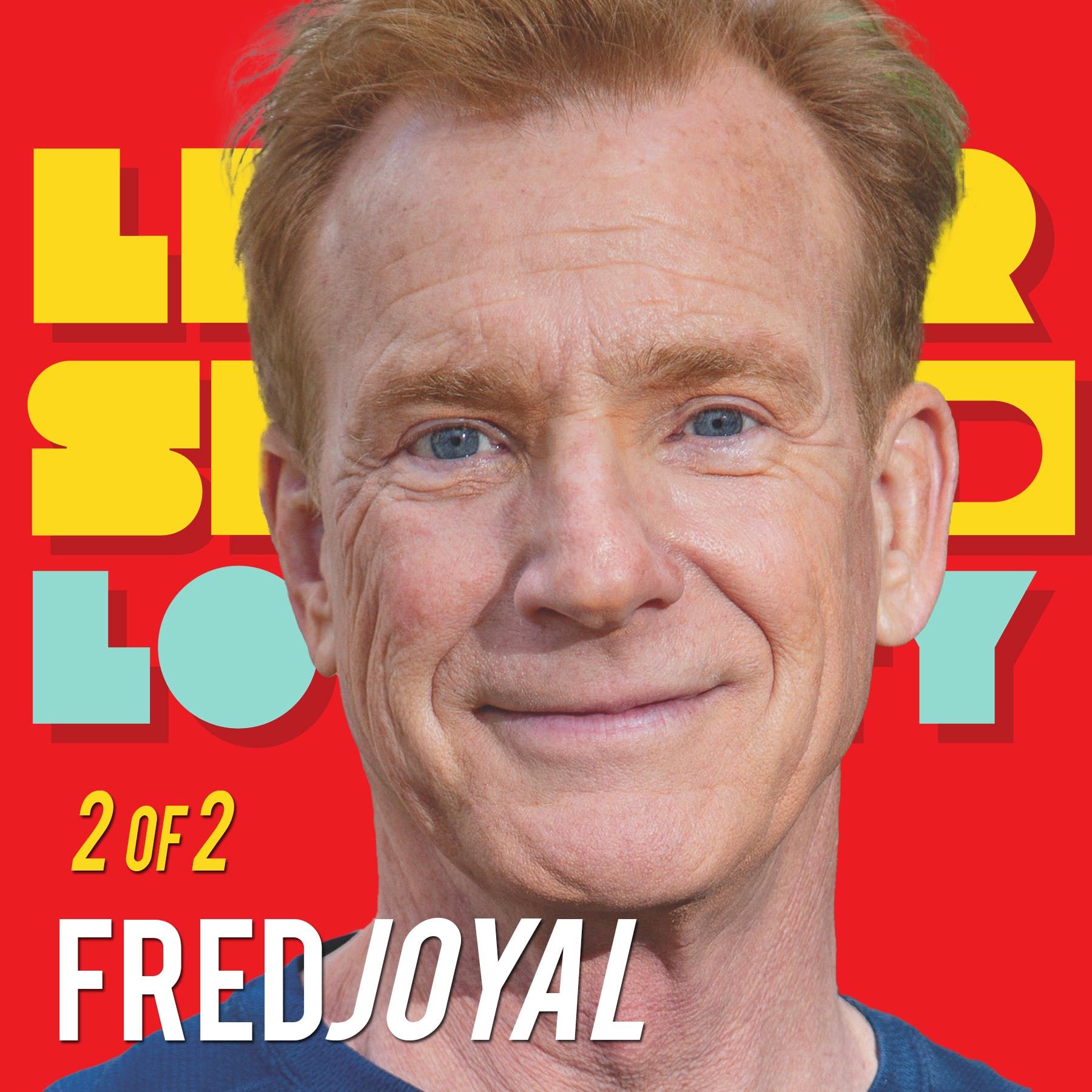 2/2 Fred Joyal: Boldness as Generosity