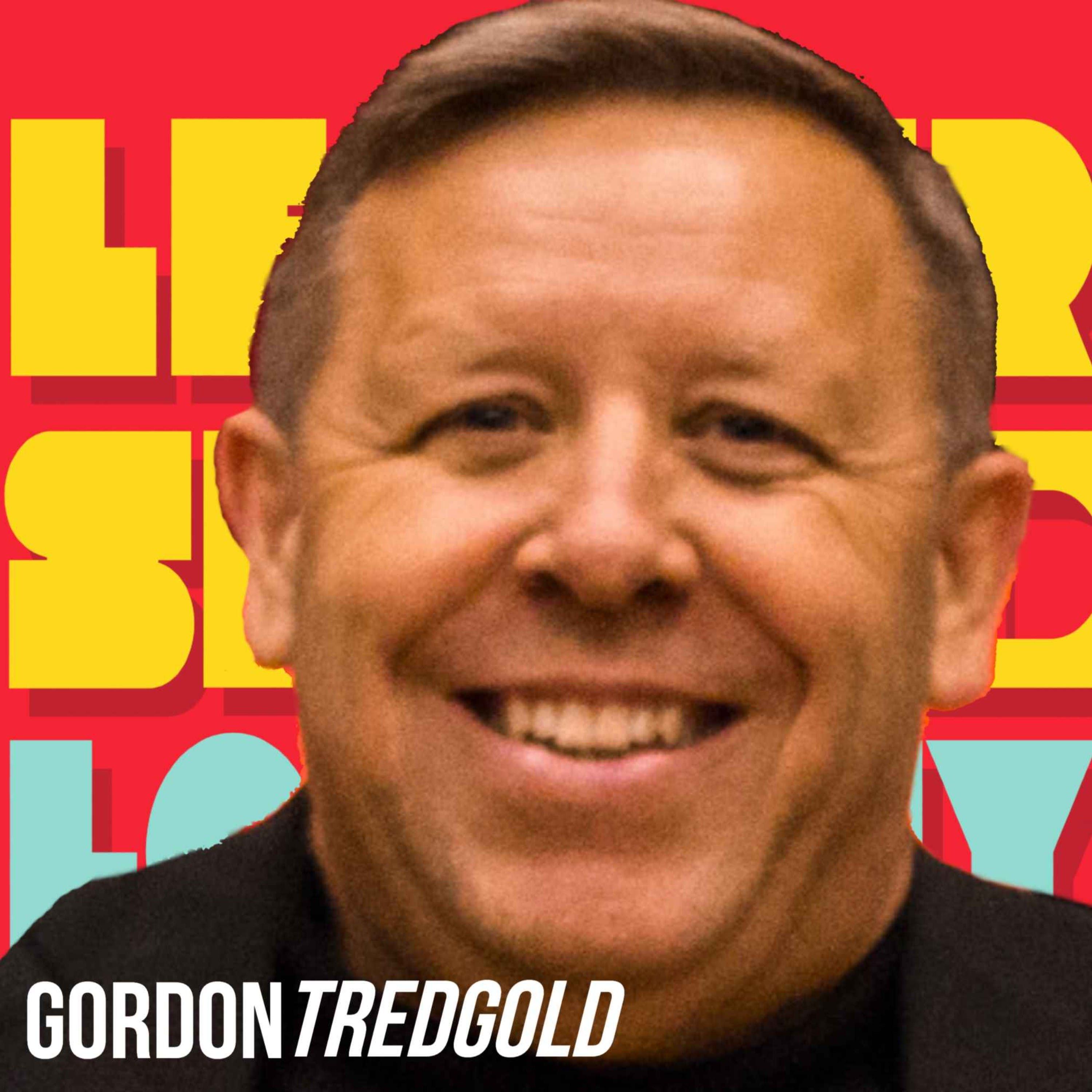 Gordon Tredgold,  CEO FAST Leadership