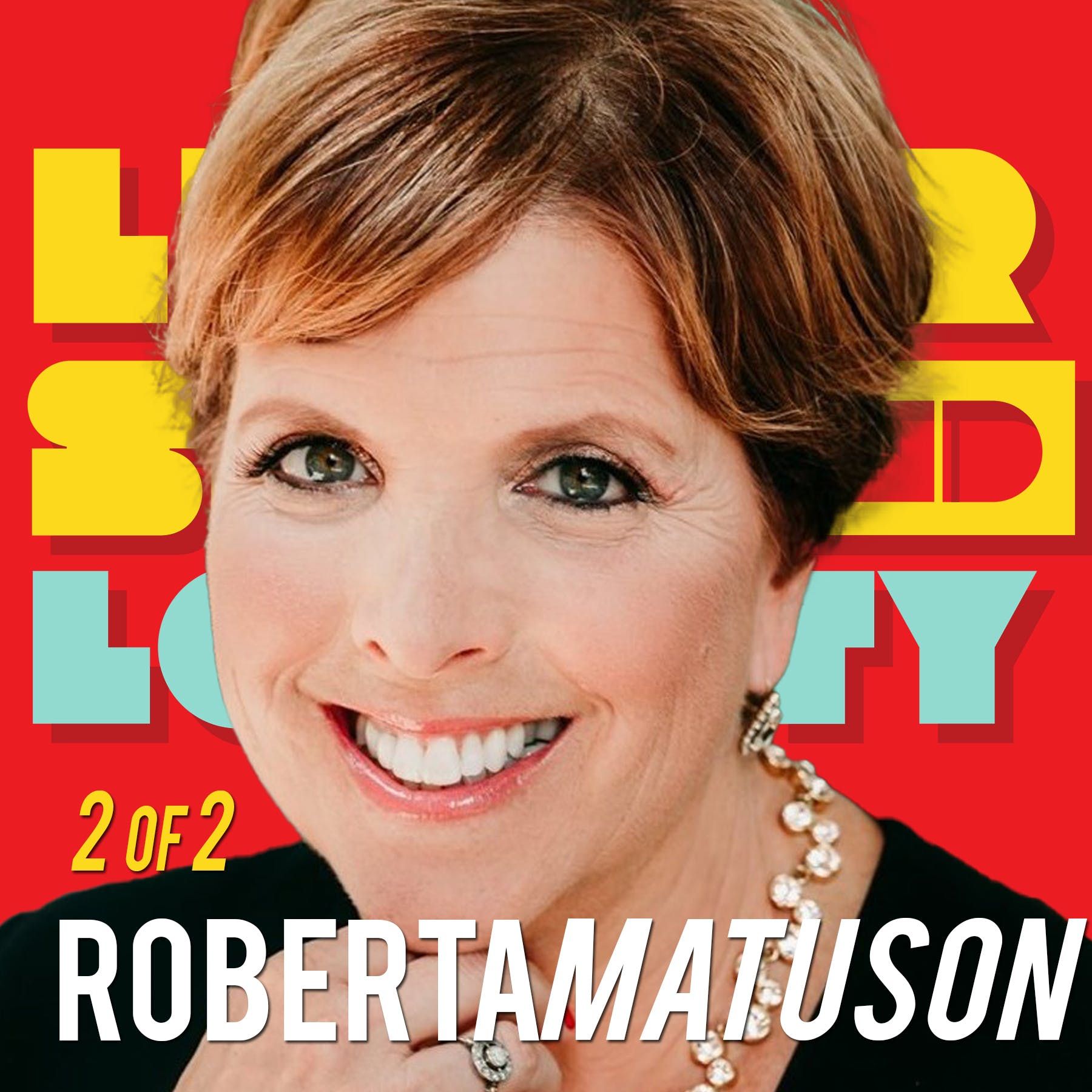 2/2: Roberta Matuson: You Can't See What You Are Blind To!