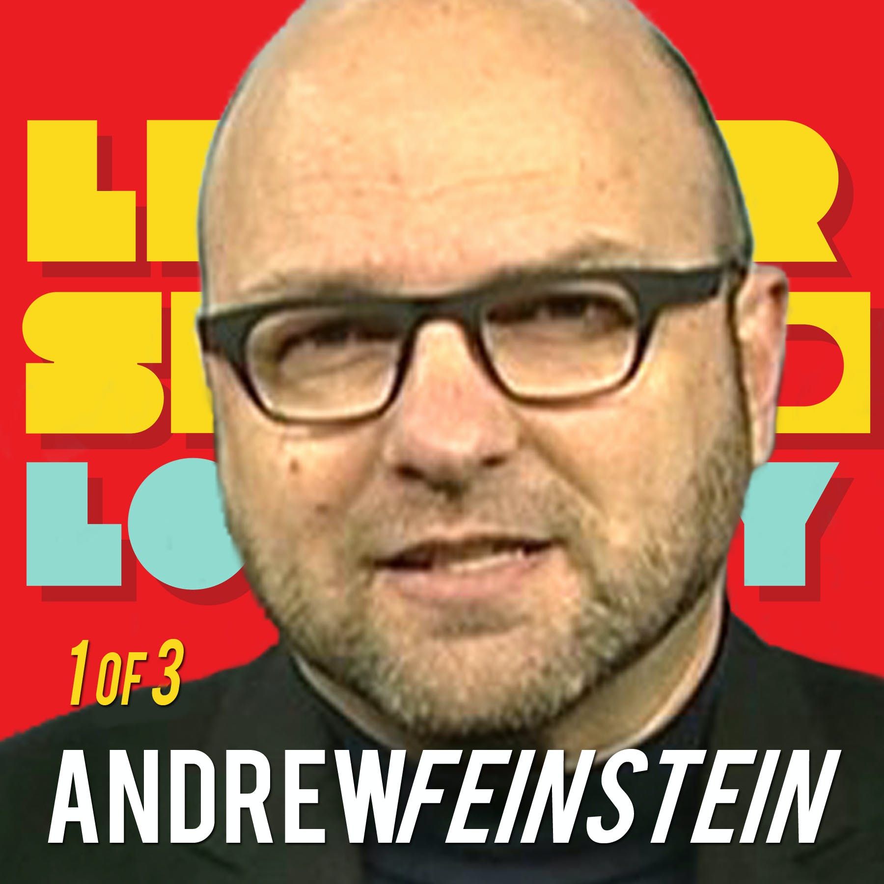 Legend! Part 1 of 3 Leadership and The Shadow World: Andrew Feinstein