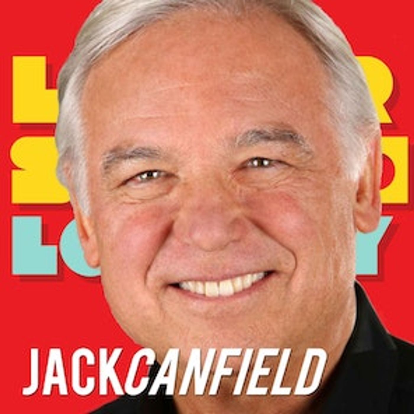 1of1 Jack Canfield: Success Principles in Action