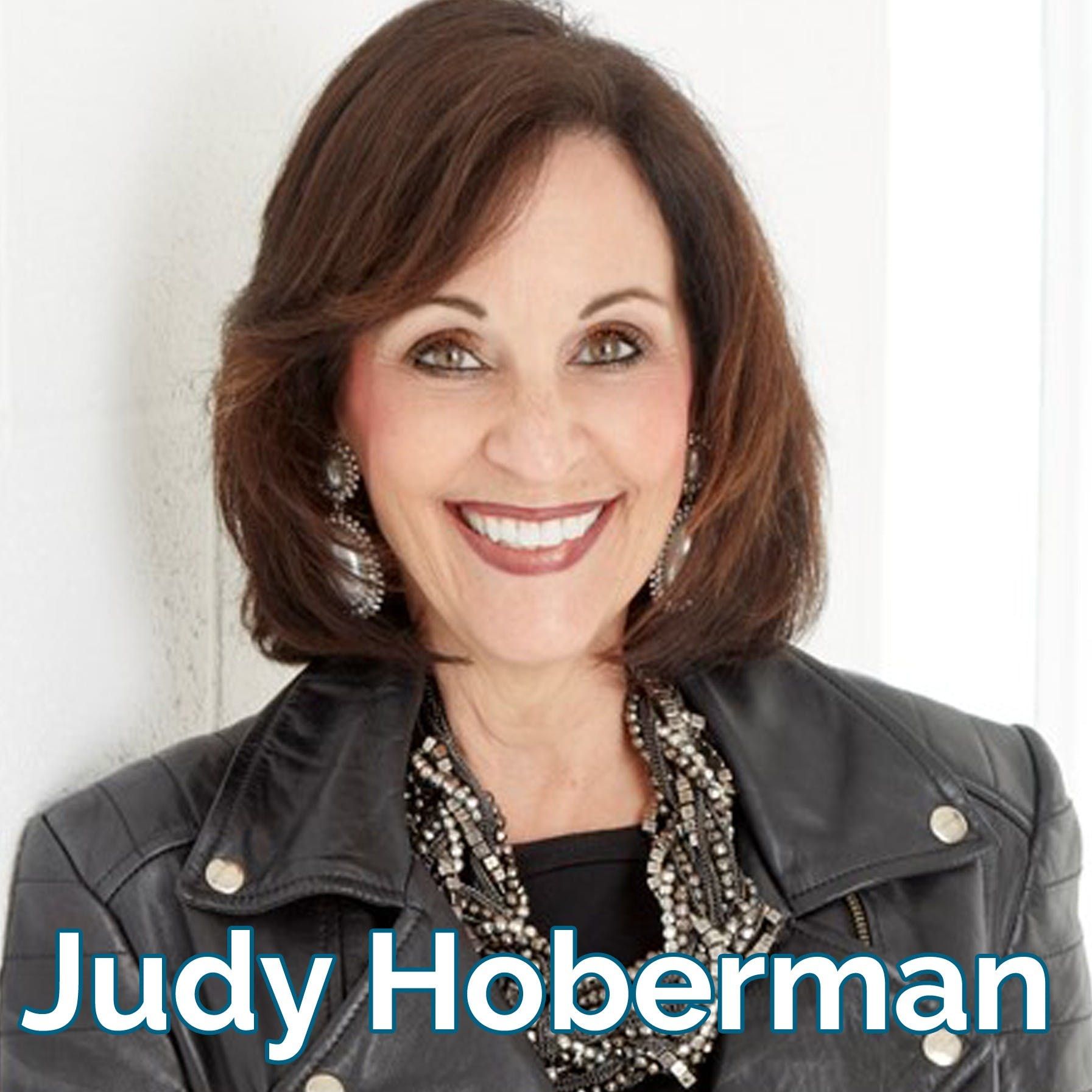 Seven Essential Qualities of Women Who Lead with Judy Hoberman