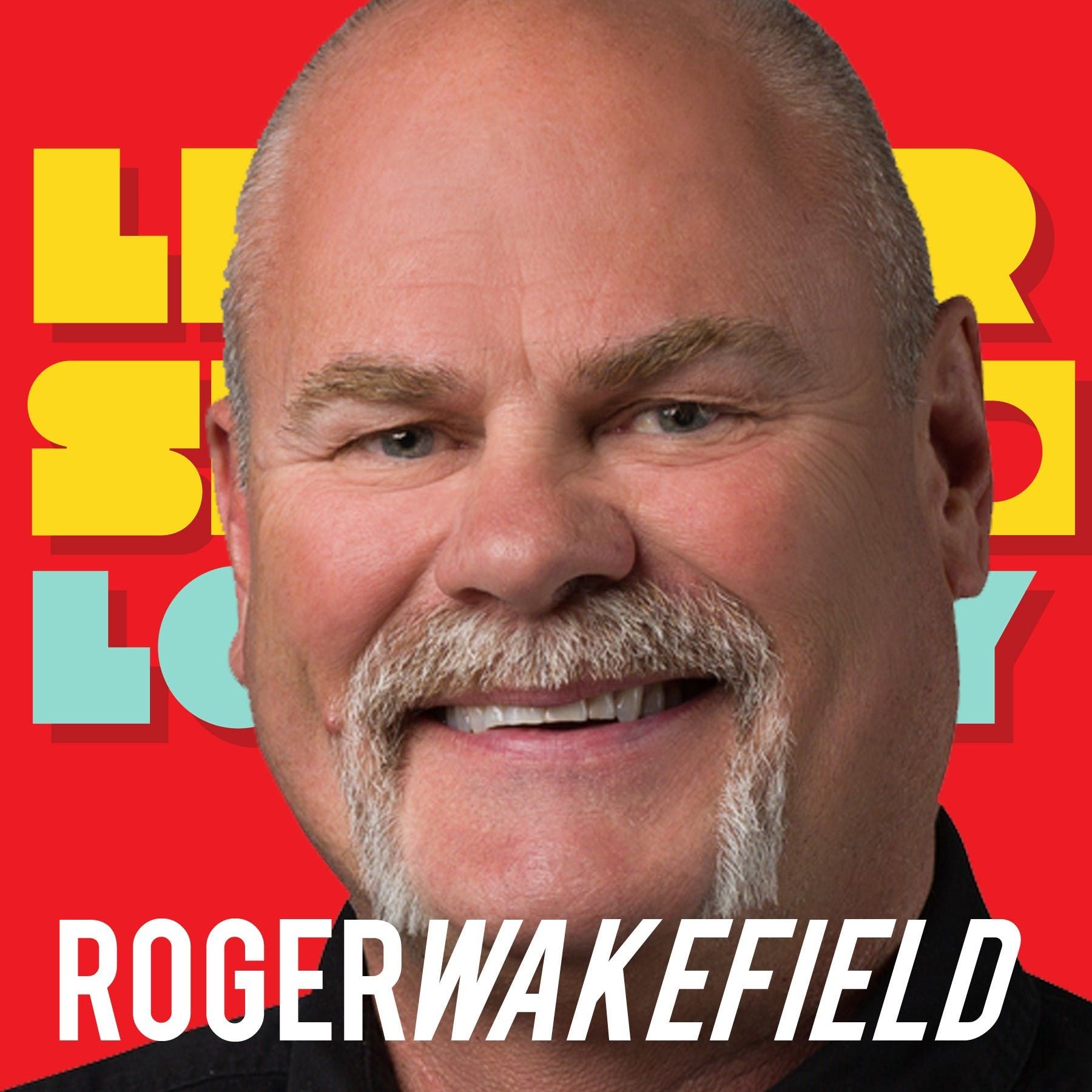 Roger Wakefield: Blue Collar lessons in leadership episode artwork