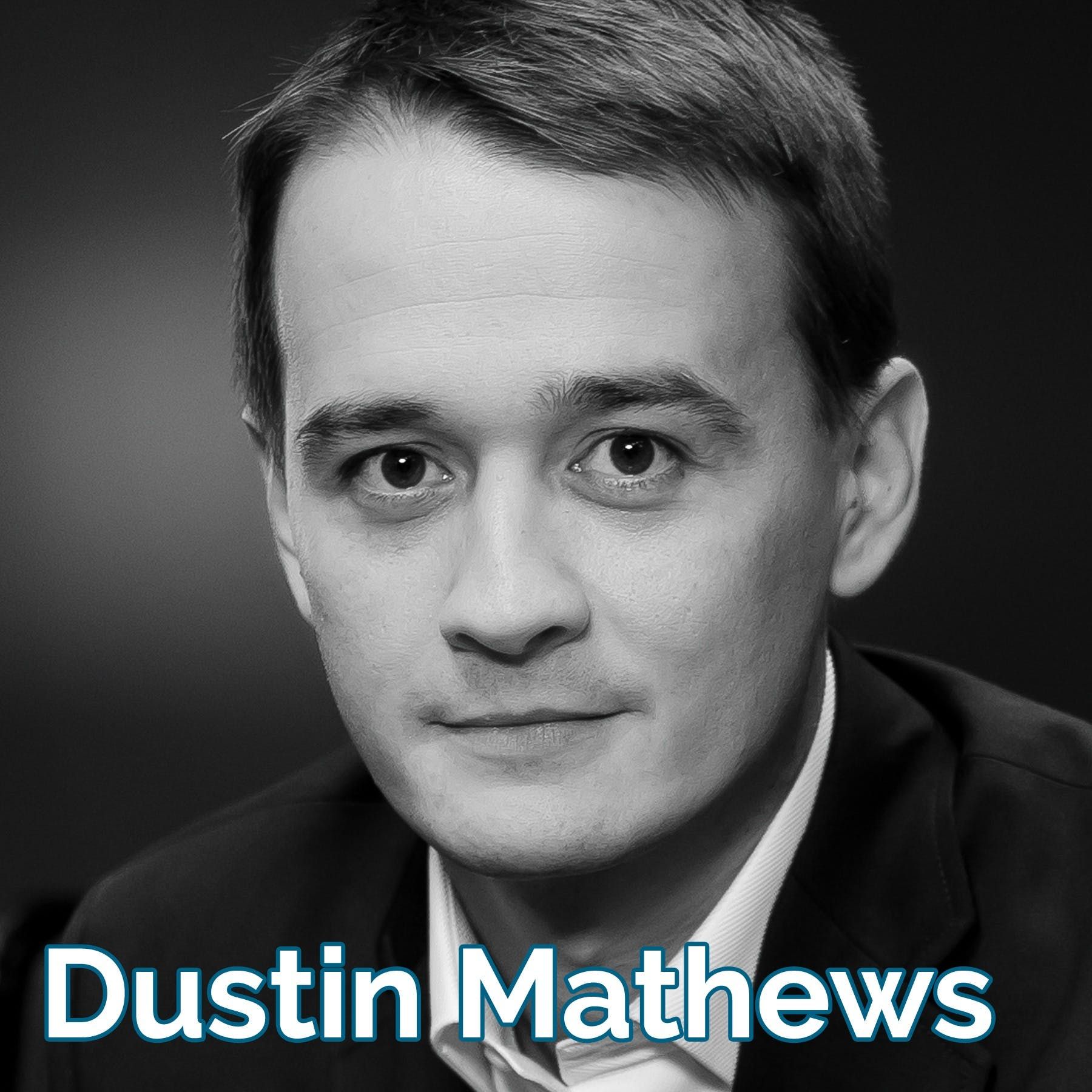 Dustin Mathews: Sales: The New Required Skill for CEO's [audio]