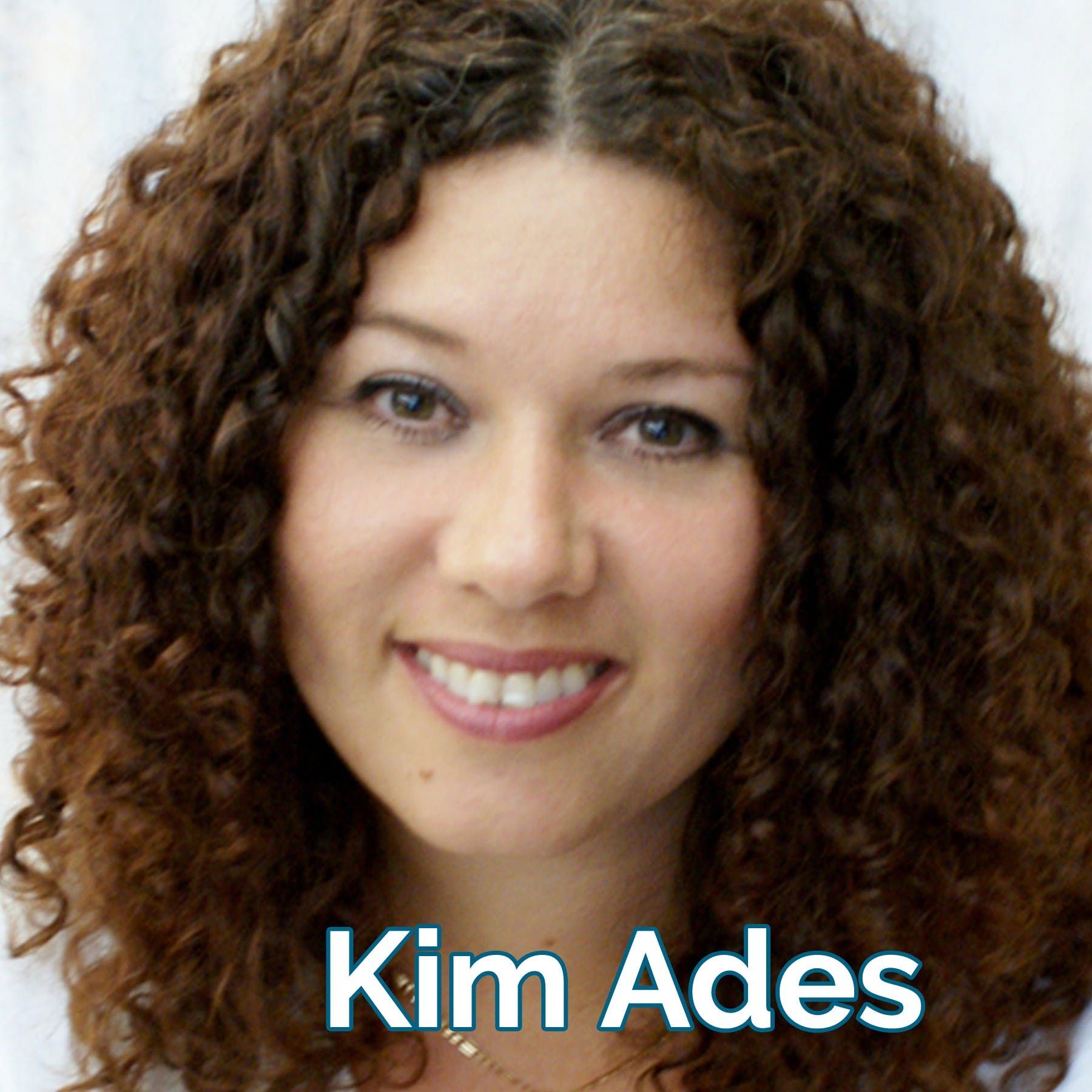 Kim Ades: What You Focus On GROWS
