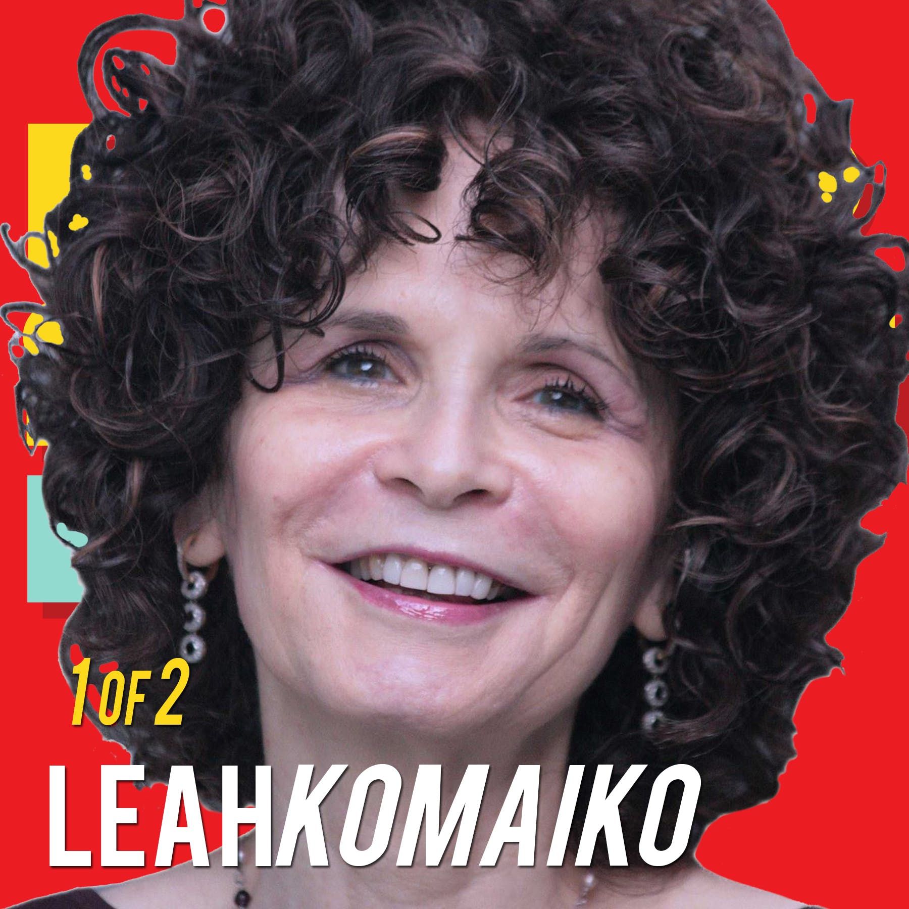 Part 1 of 2) Leah Komaiko: The Secret Power of Children's Books in Shaping Your Identity & Brand