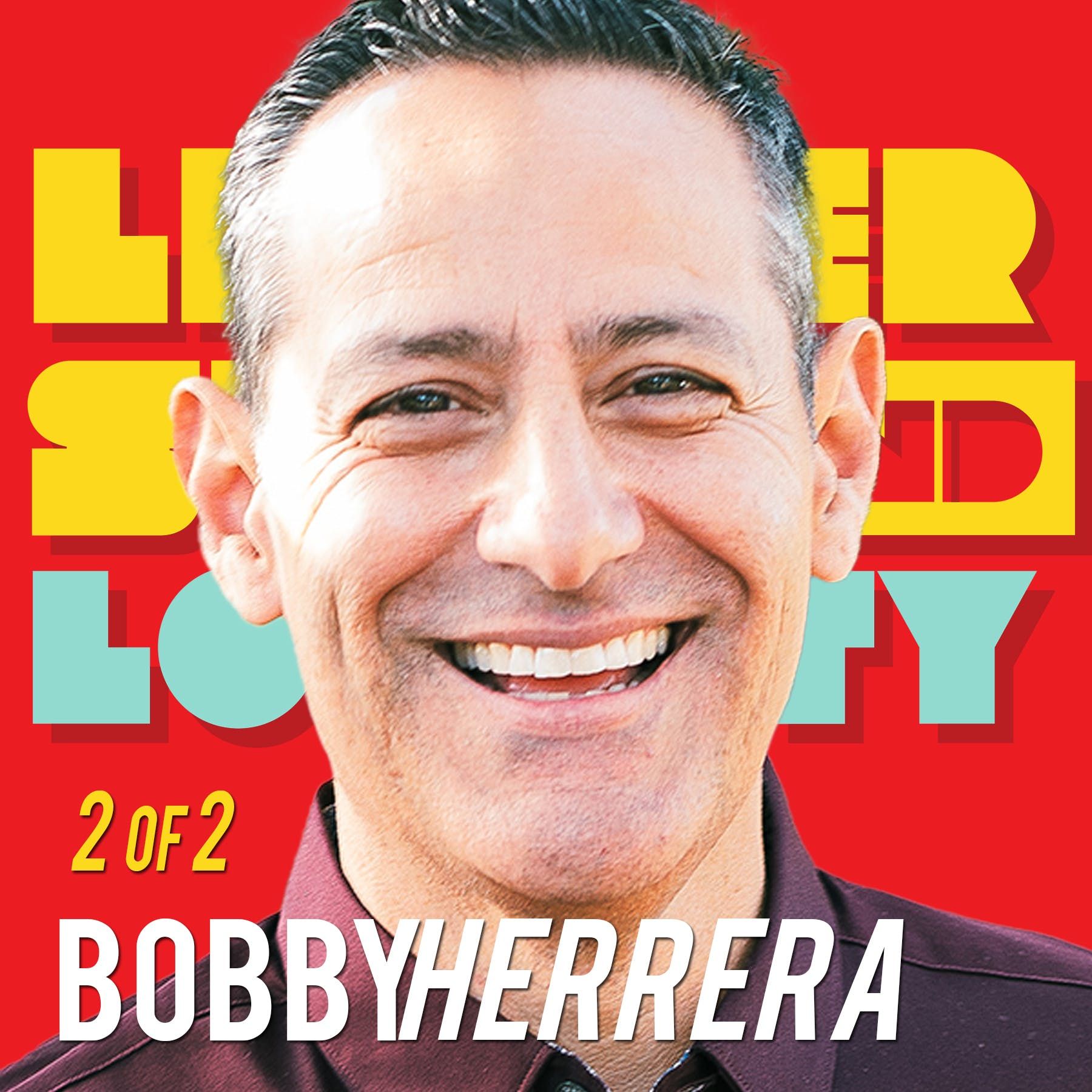 2/2 Bus Ride to Dignity: Bobby Herrera