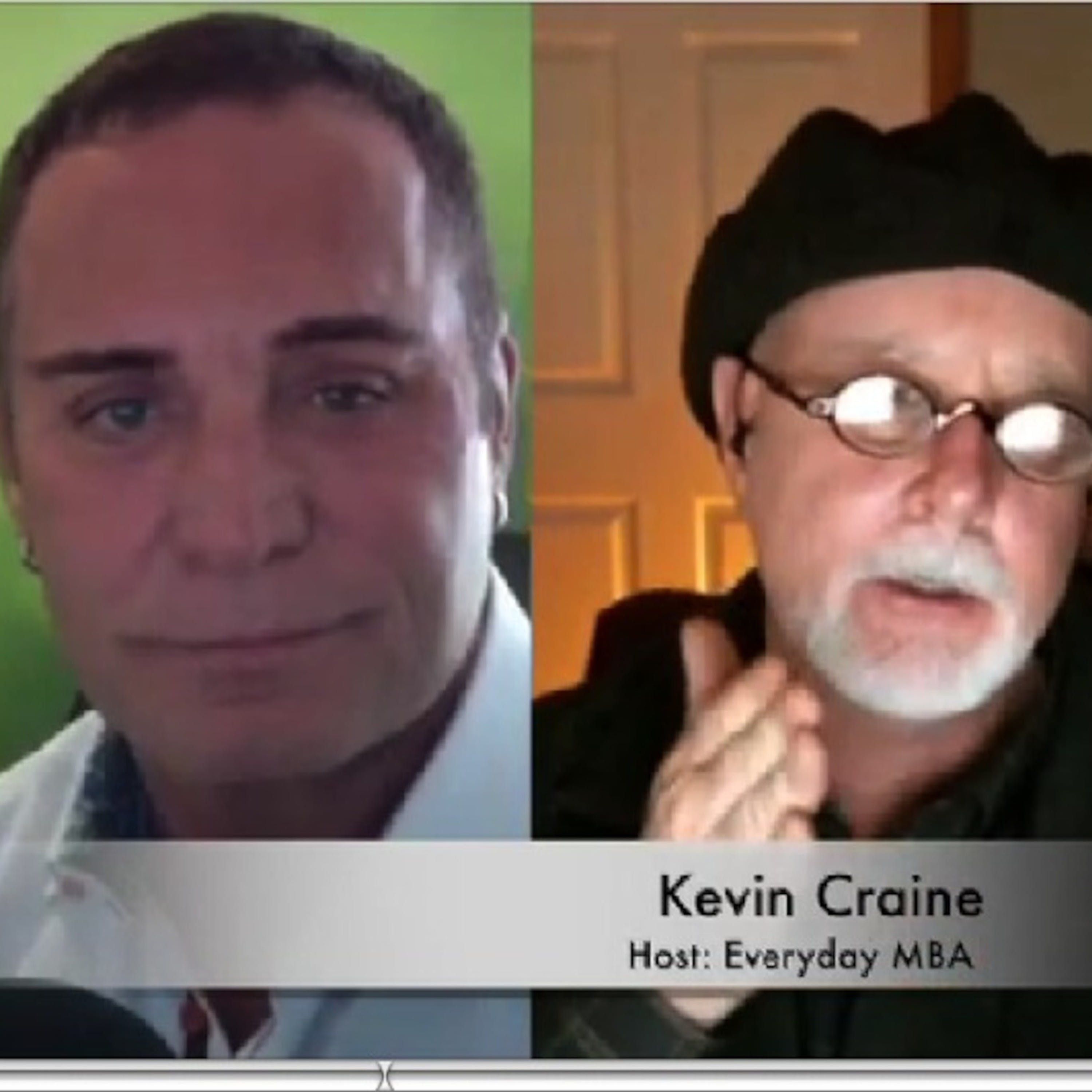 Kevin Craine CEO Craine Media & Host of Everyday MBA Podcast