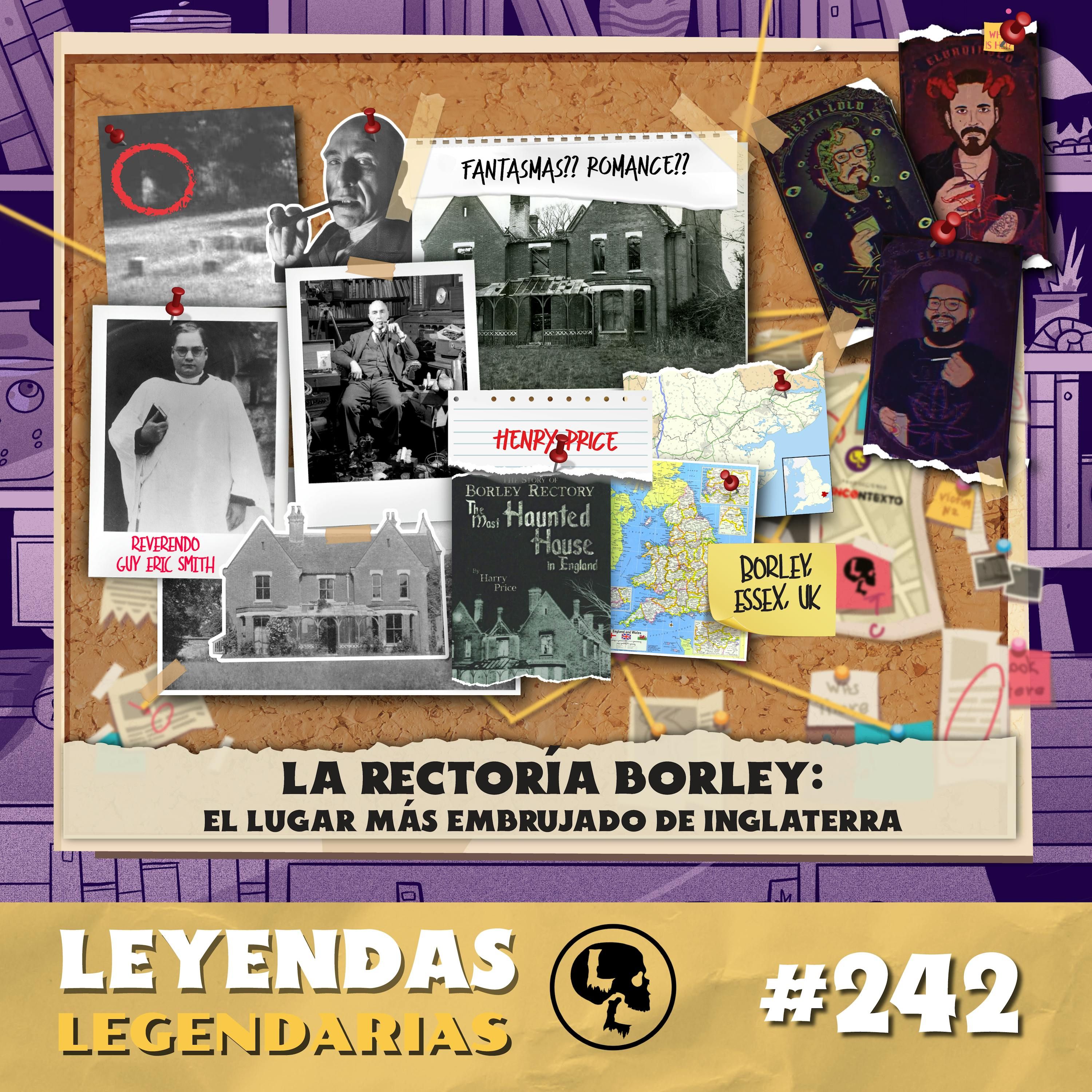 E242: La Rectoría Borley: El lugar más embrujado de Inglaterra