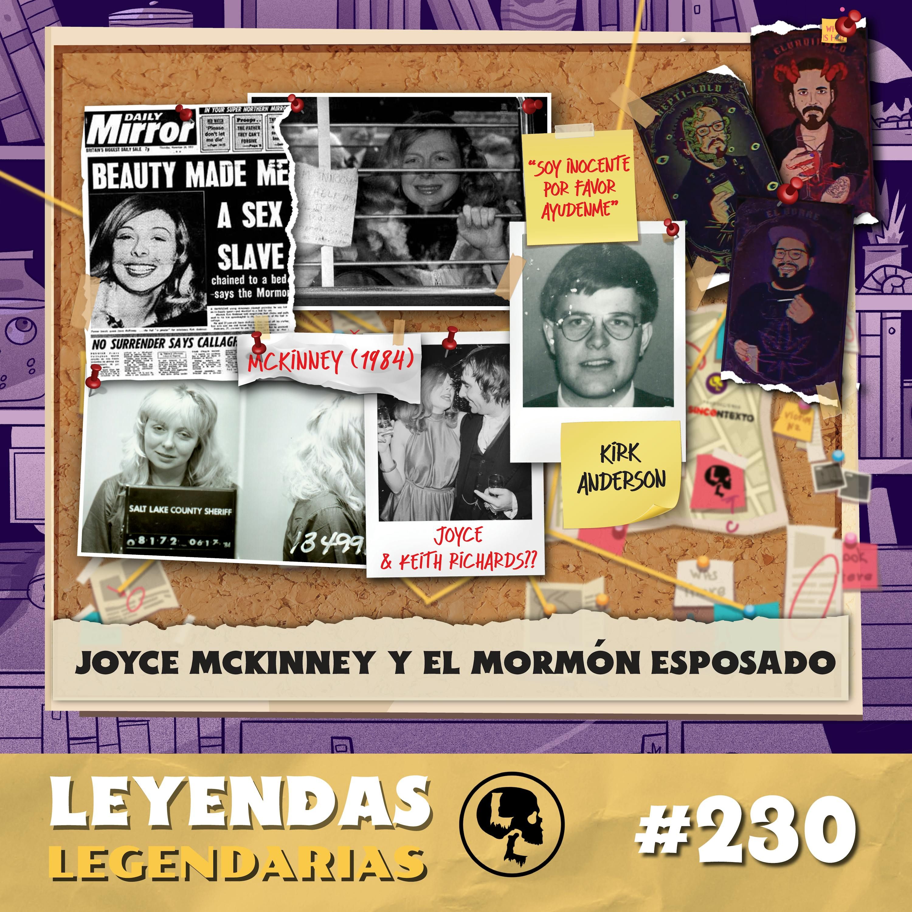E230: Joyce McKinney y el mormón esposado