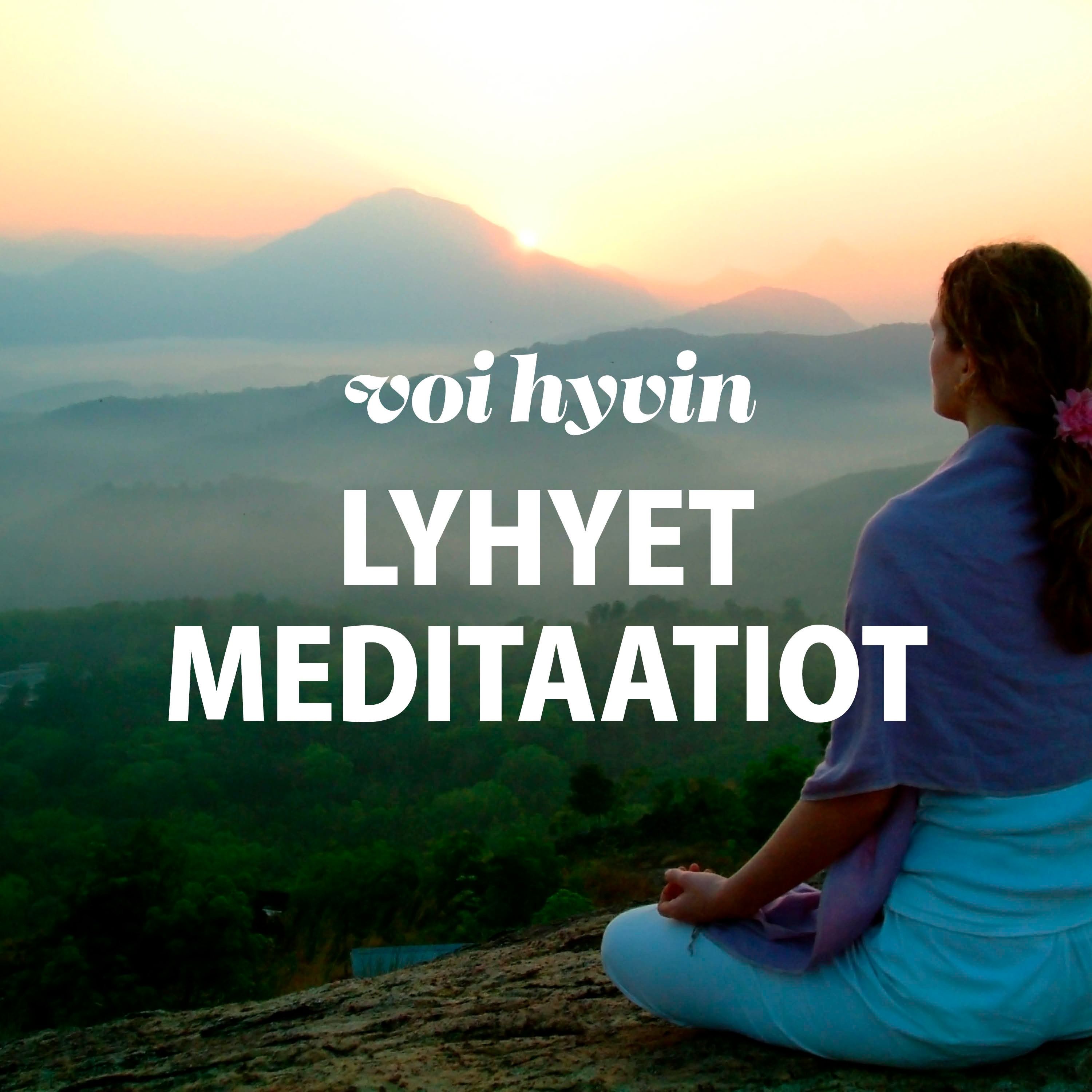 Lyhyet meditaatiot: Lievitä stressiä