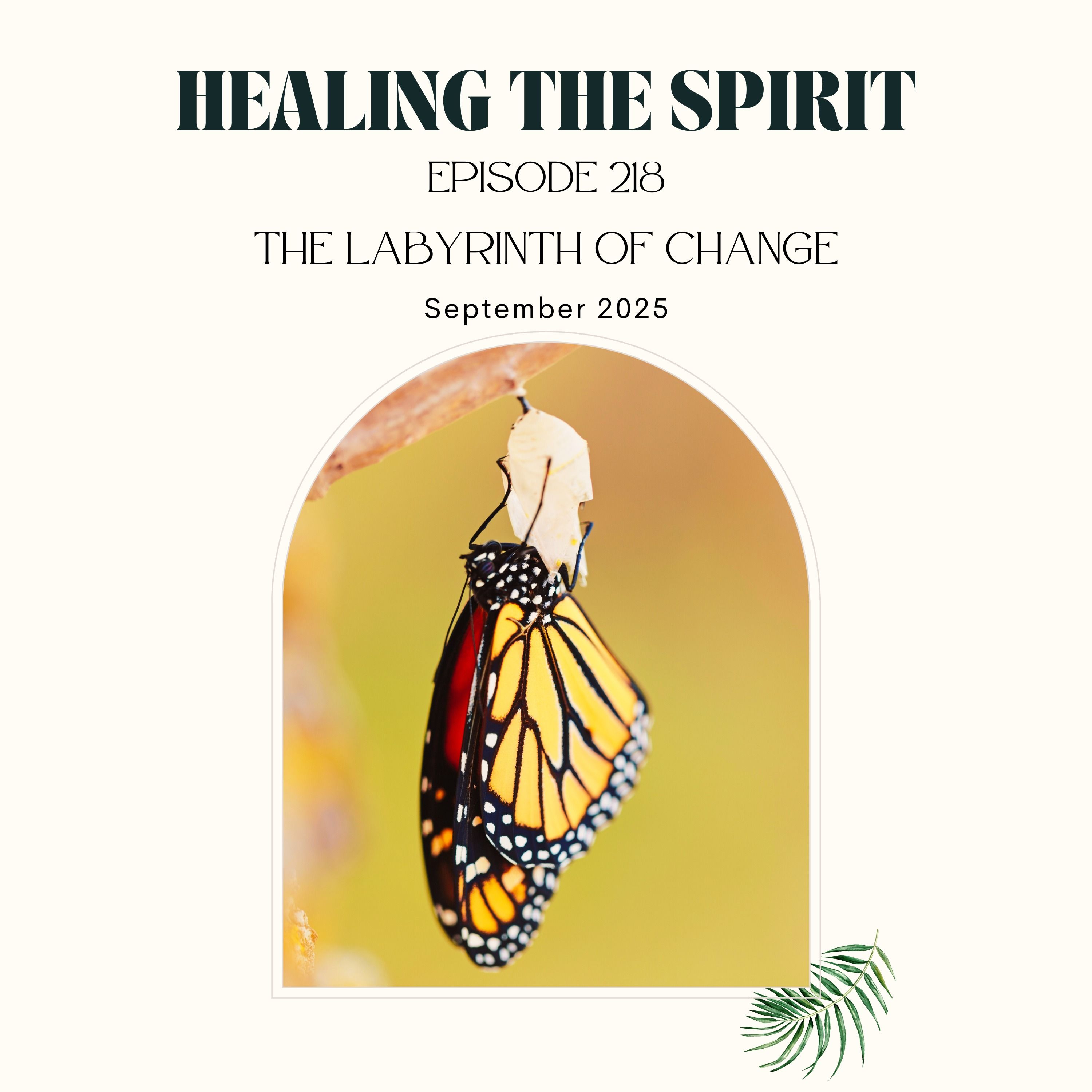 218. September 2025: The Labyrinth of Change