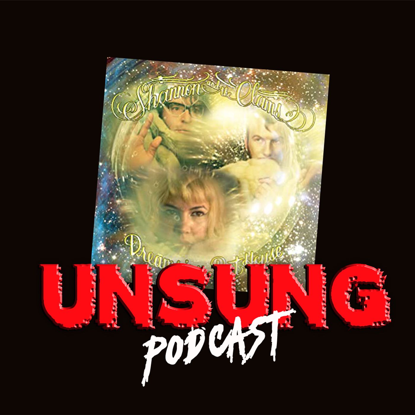Episode 191 - Dreams in the Rat House by Shannon and the Clams /w Anna Goldthorp