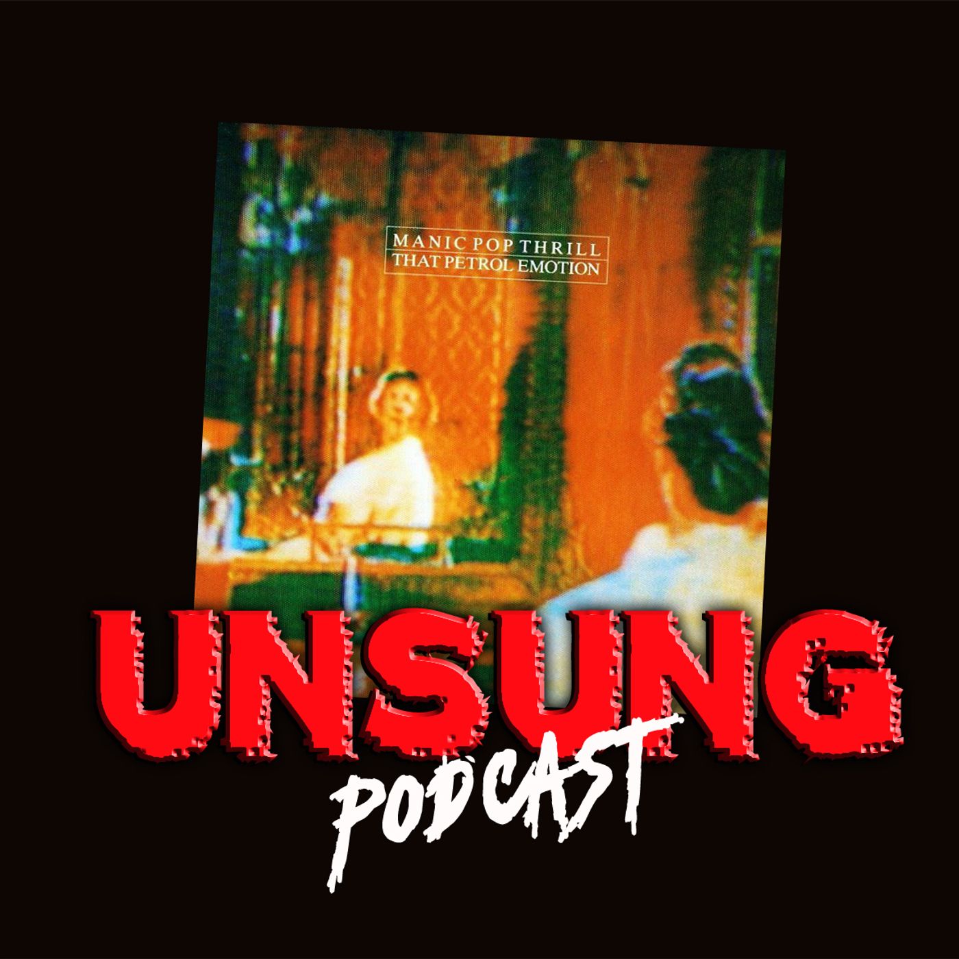 Episode 208 - Manic Pop Thrill by That Petrol Emotion