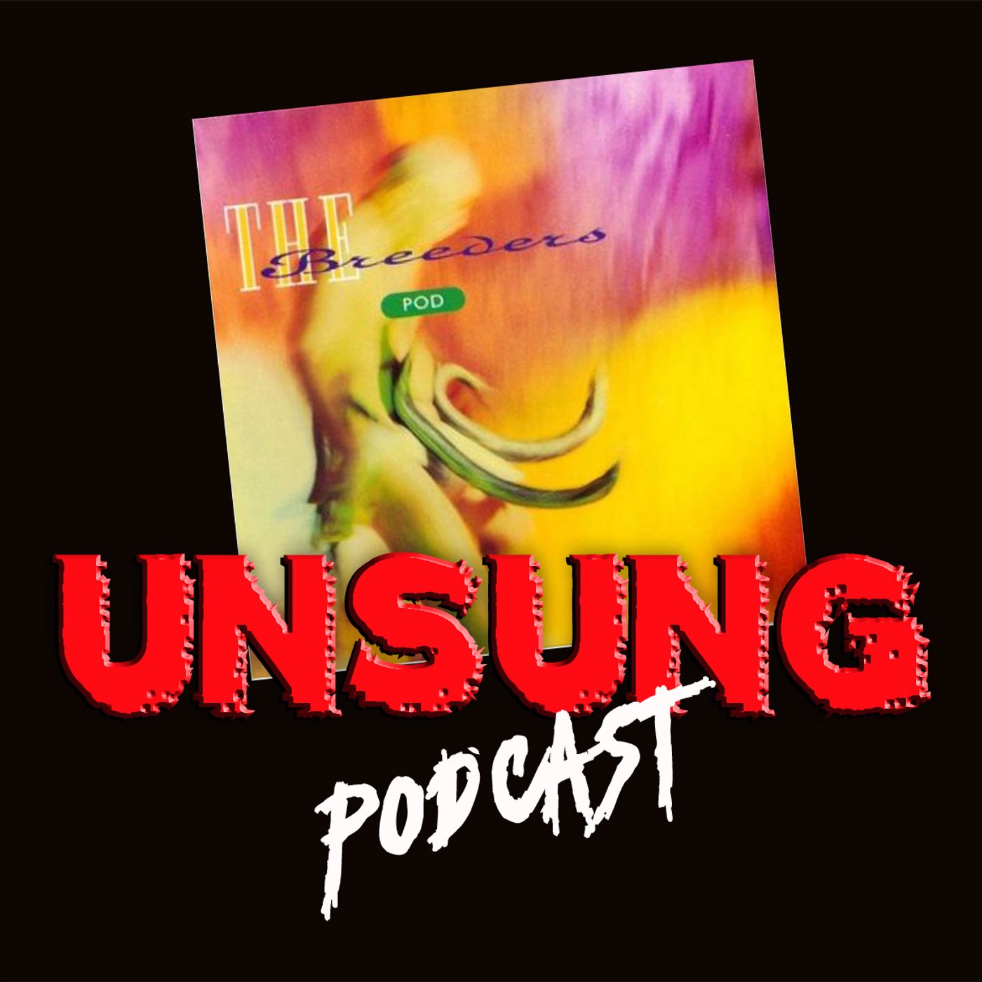 Episode 112 - Pod by The Breeders