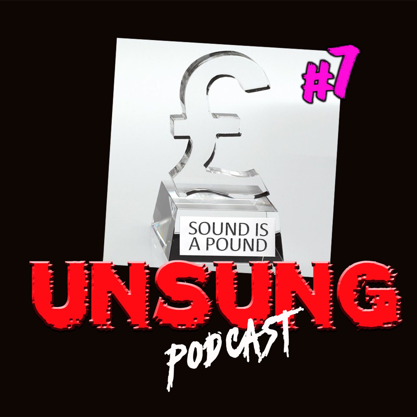 Episode 252 - Sound is a Pound #7