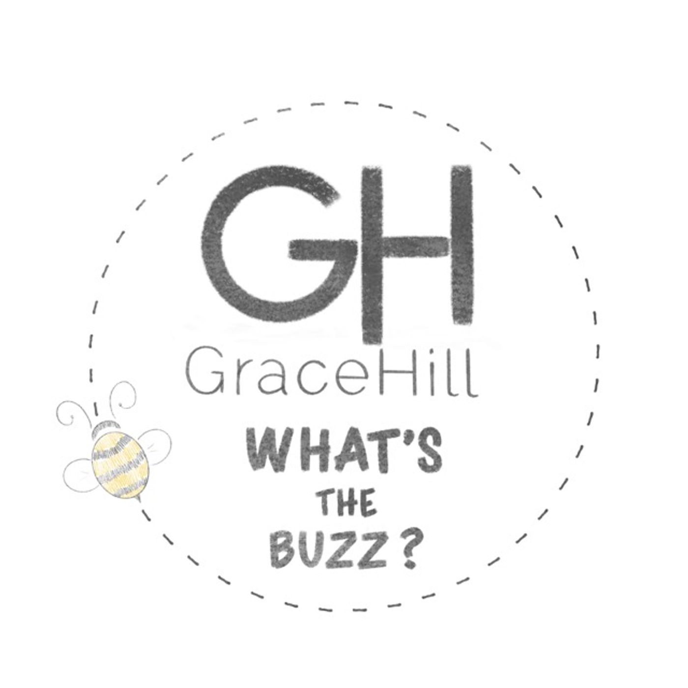 What\'s the Buzz at GraceHill!