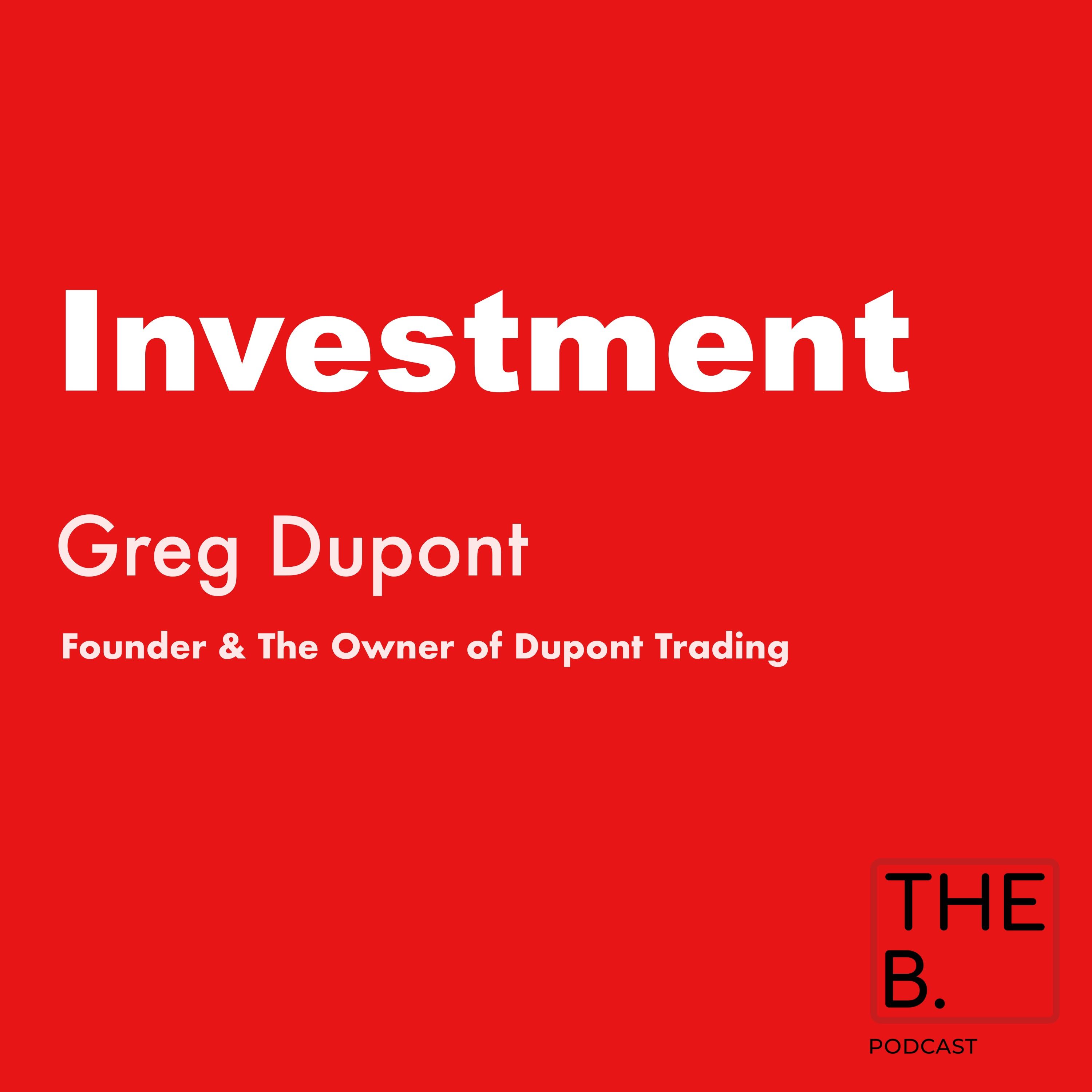 Investment with Greg Dupont The Founder of Dupont Trading
