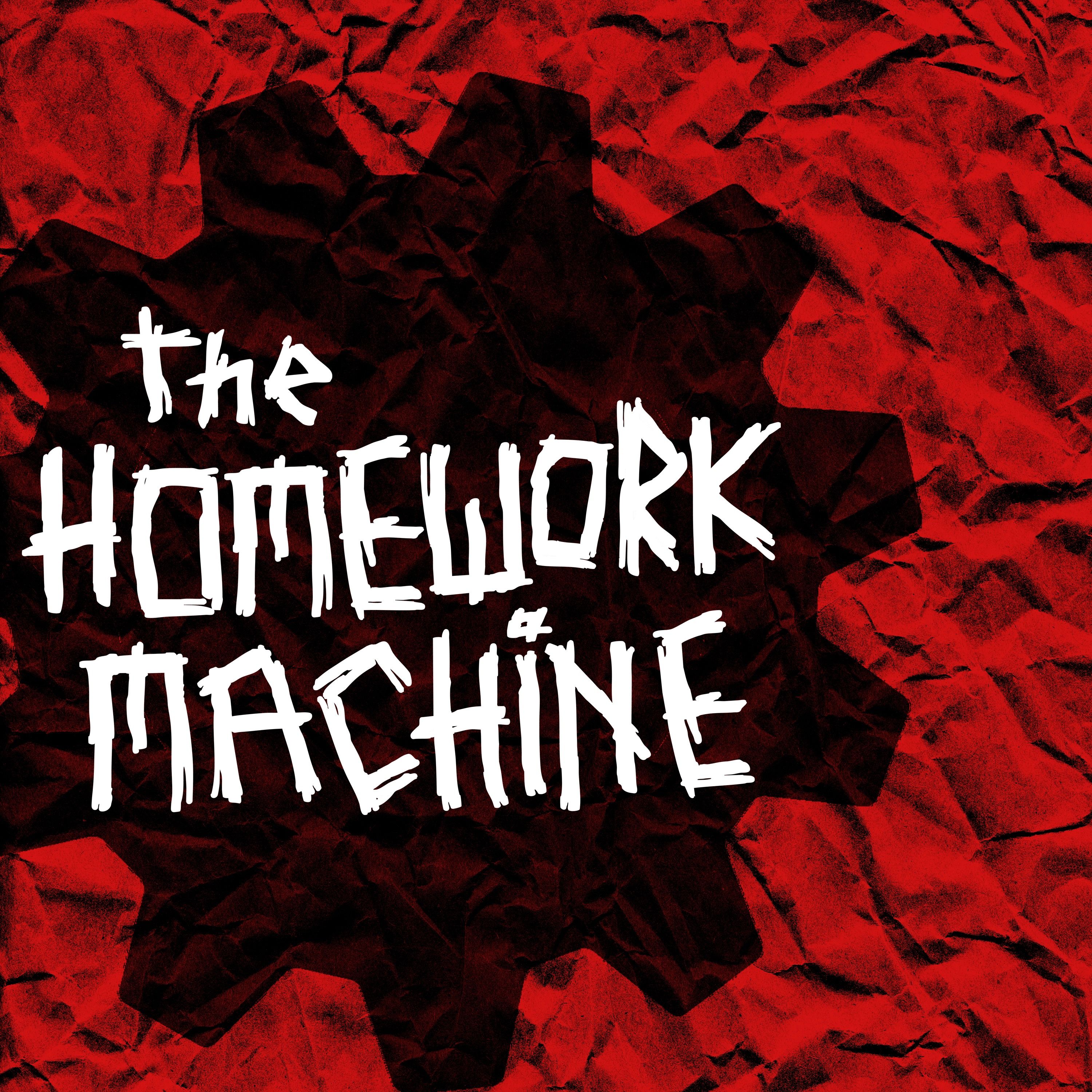 Coming Soon: The Homework Machine Coming Soon: The Homework Machine