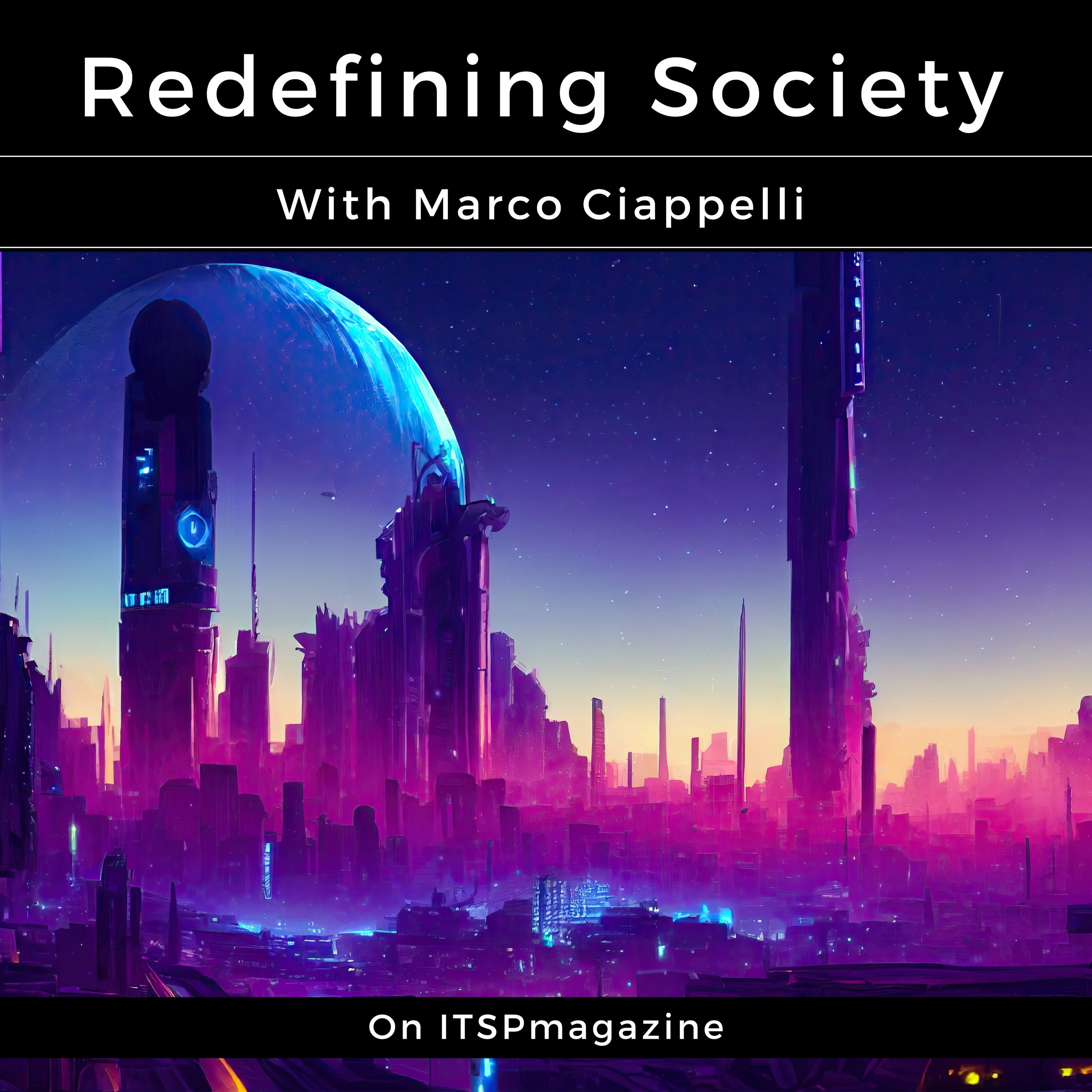 Redefining Society Podcast | Musing On Society & Technology cover