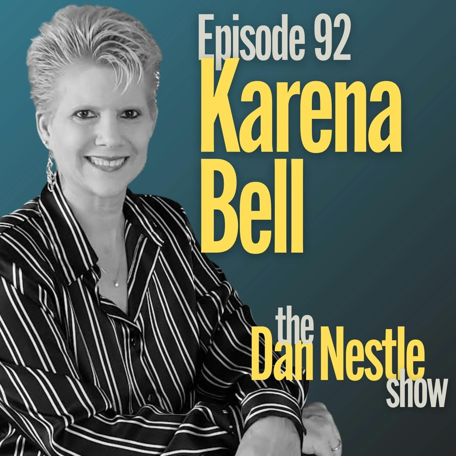 92: Being a Connection Champion is Good for Business with Karena Bell