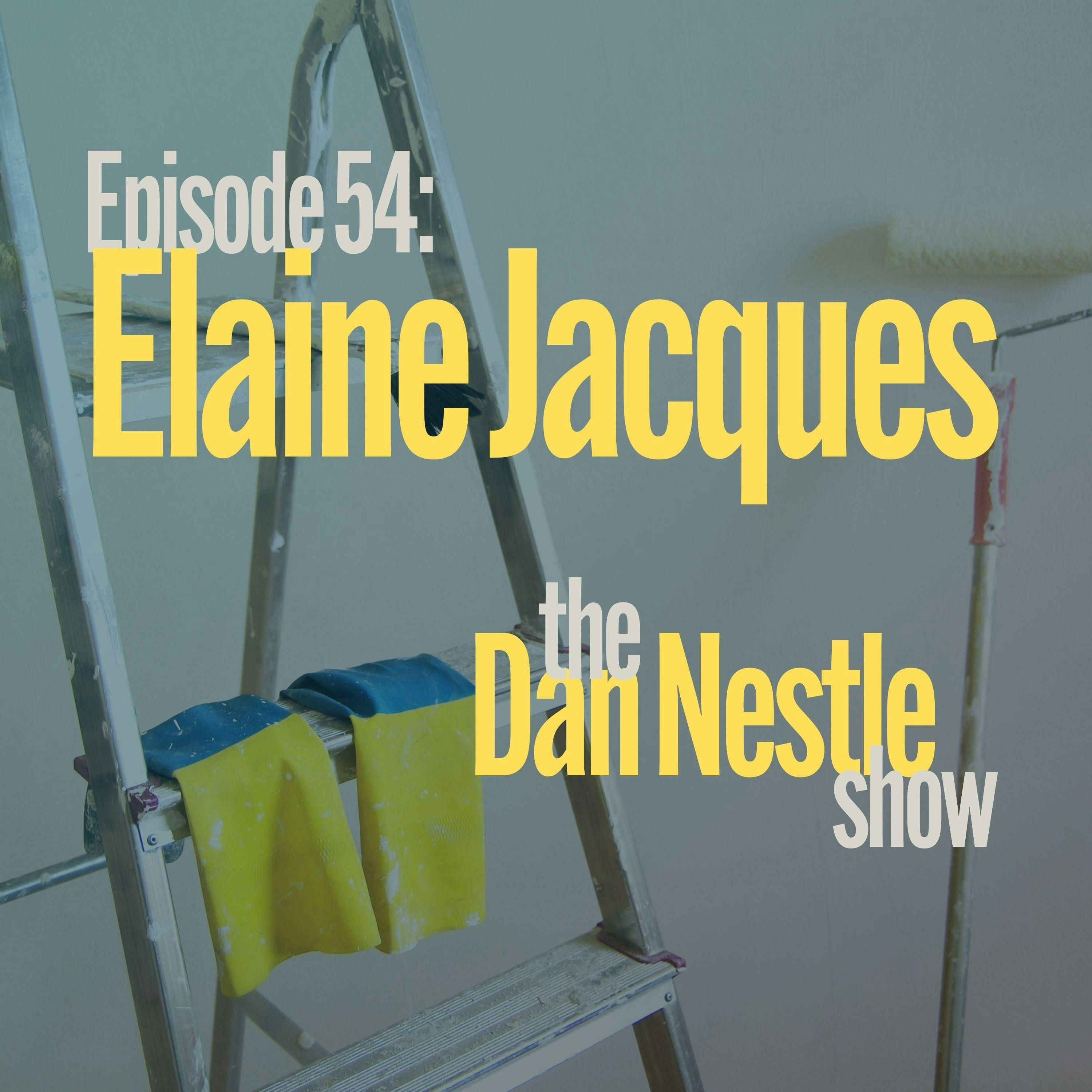 054: Elaine Jacques: Be Even More Amazing