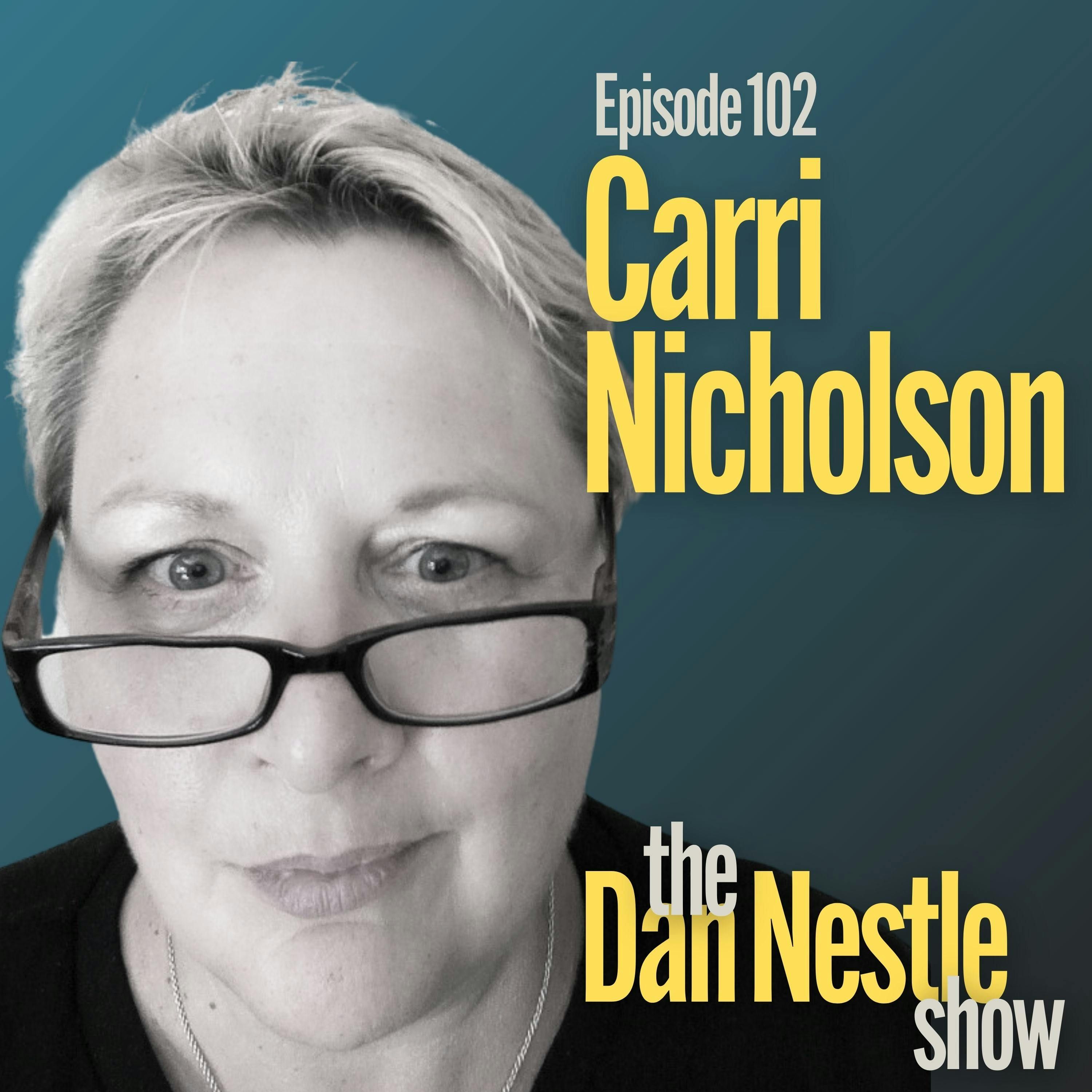 102: What does it Take to be The Leader Whisperer with Carri Nicholson