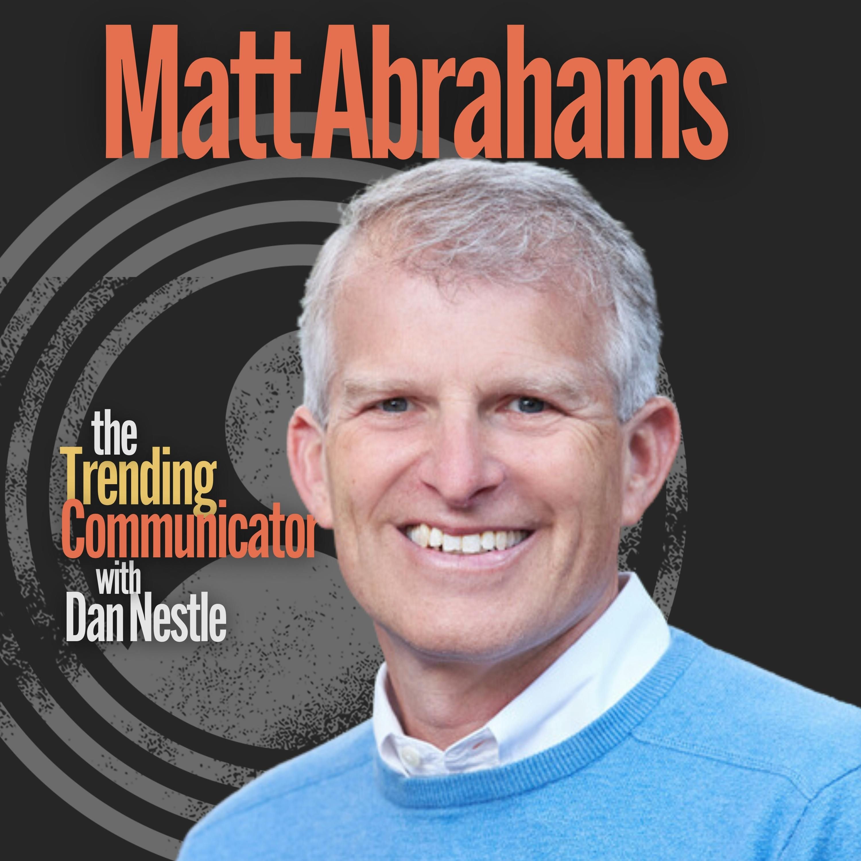 Why Every Communicator Needs to Think Faster and Talk Smarter – with Matt Abrahams
