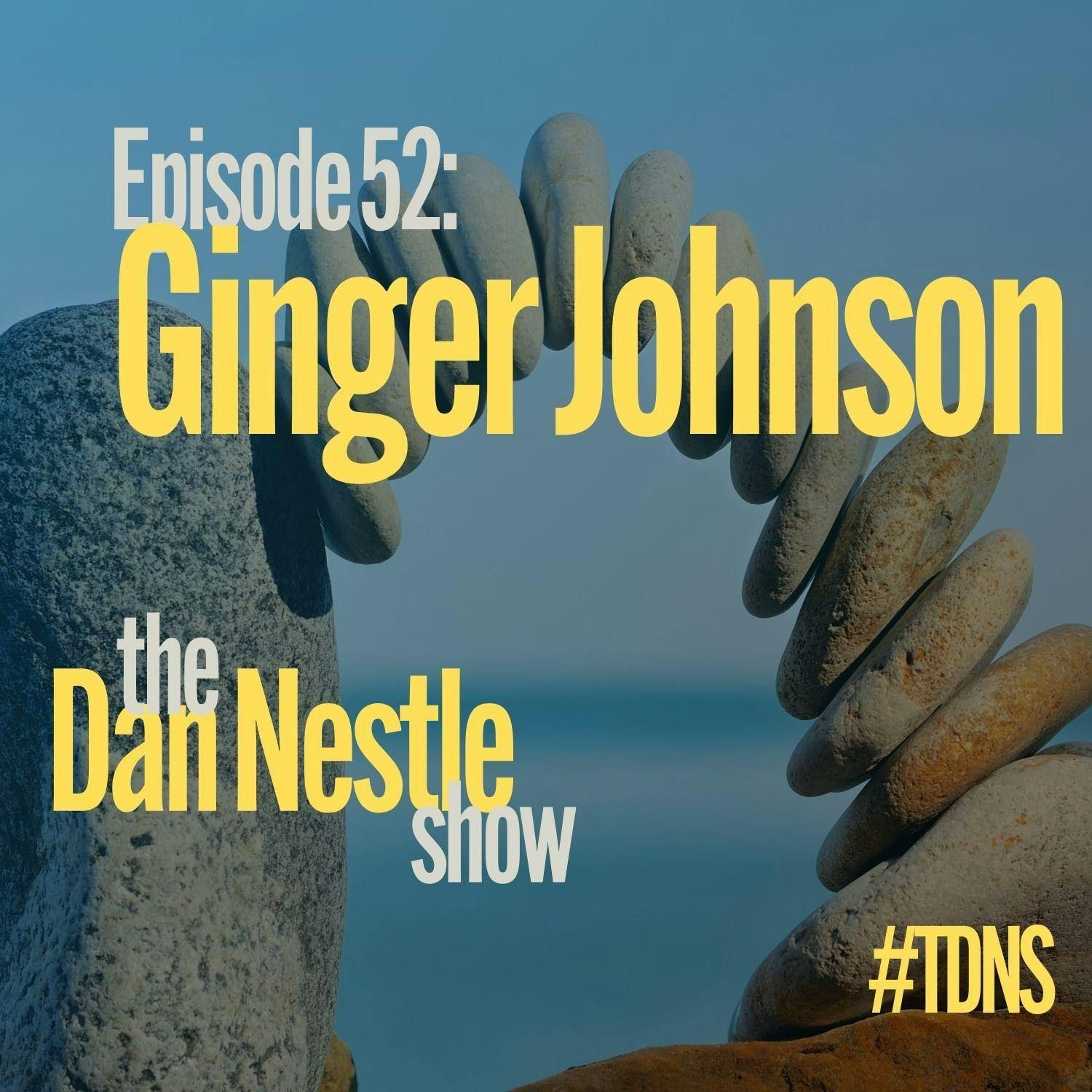 052: Ginger Johnson: 7 Elements of Connectivity