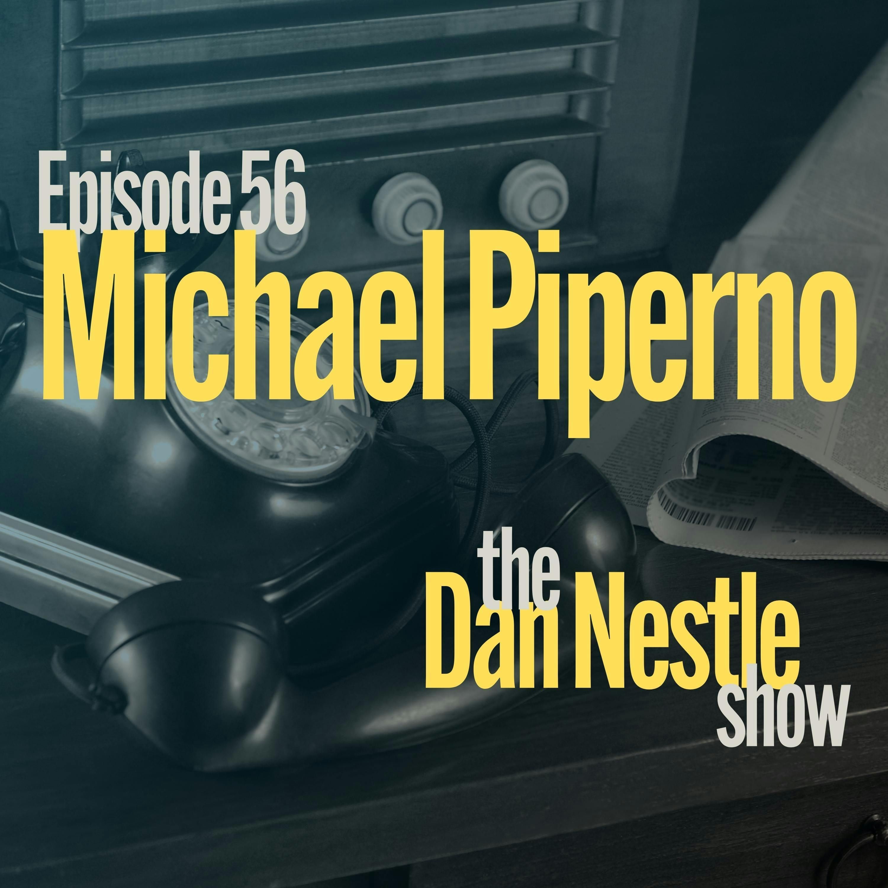 056: Michael Piperno: Better Communication