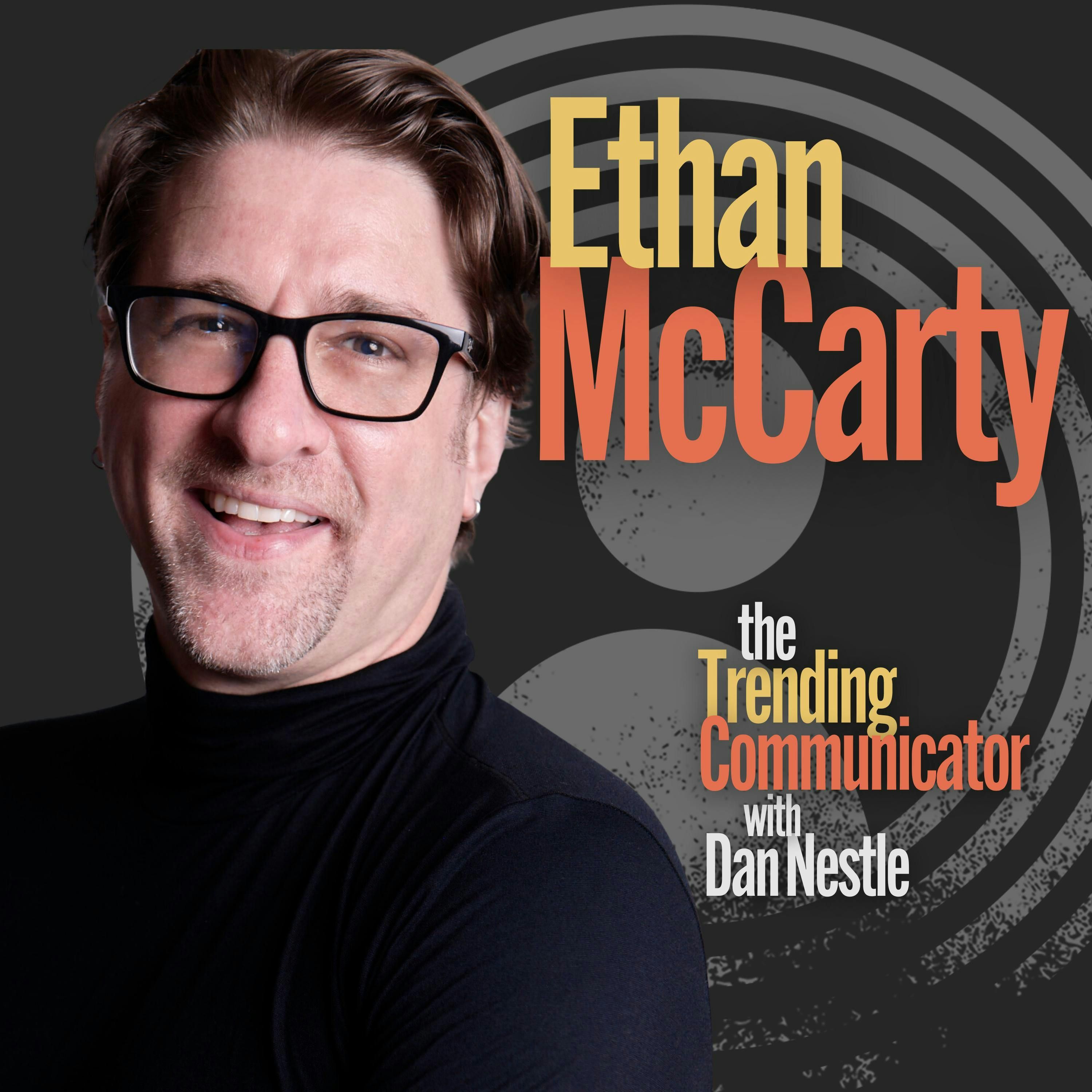 How Communications Drives Organizational Health – with Ethan McCarty