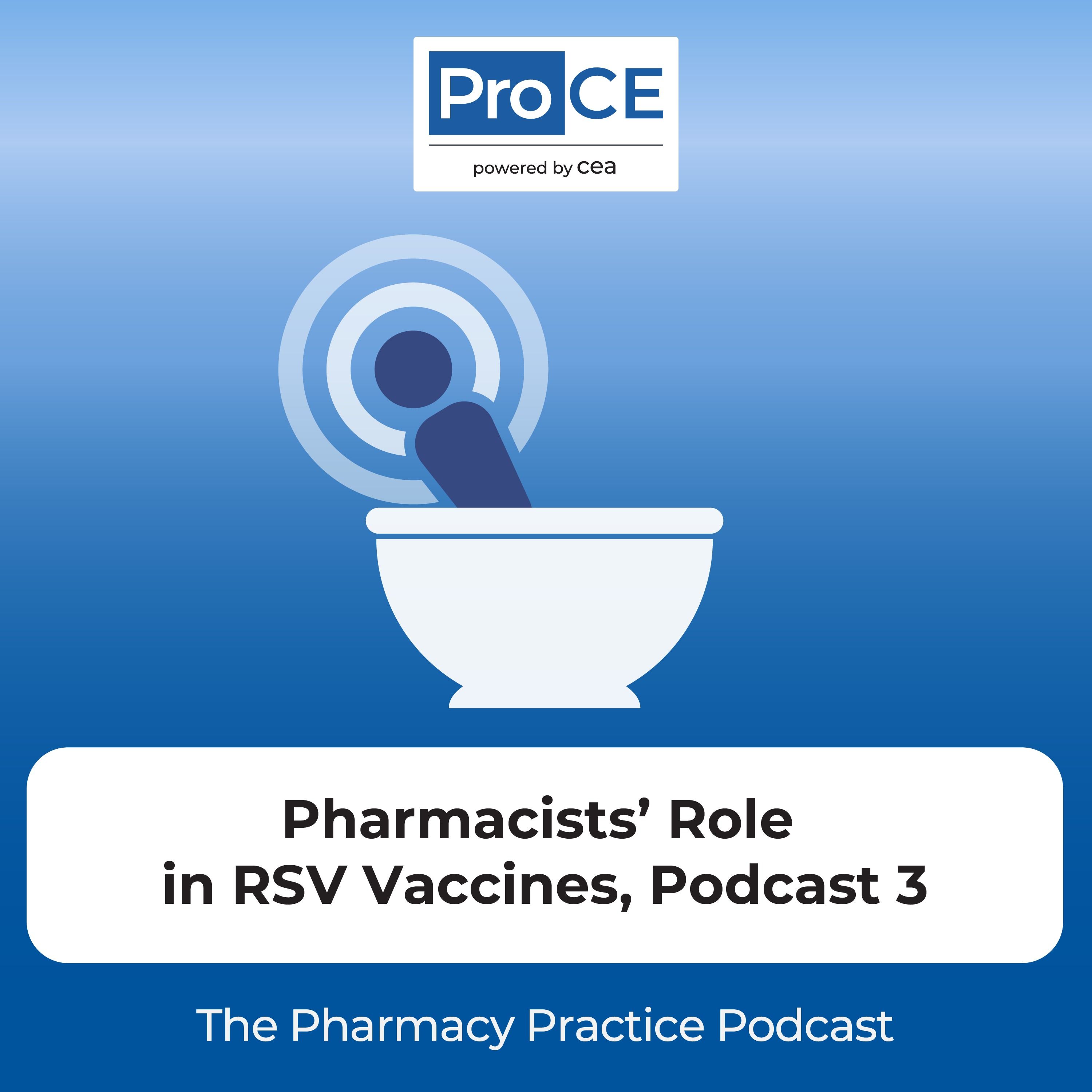 Trailblazers: Pharmacist’s Role in Optimizing New RSV Vaccines for Older Adults