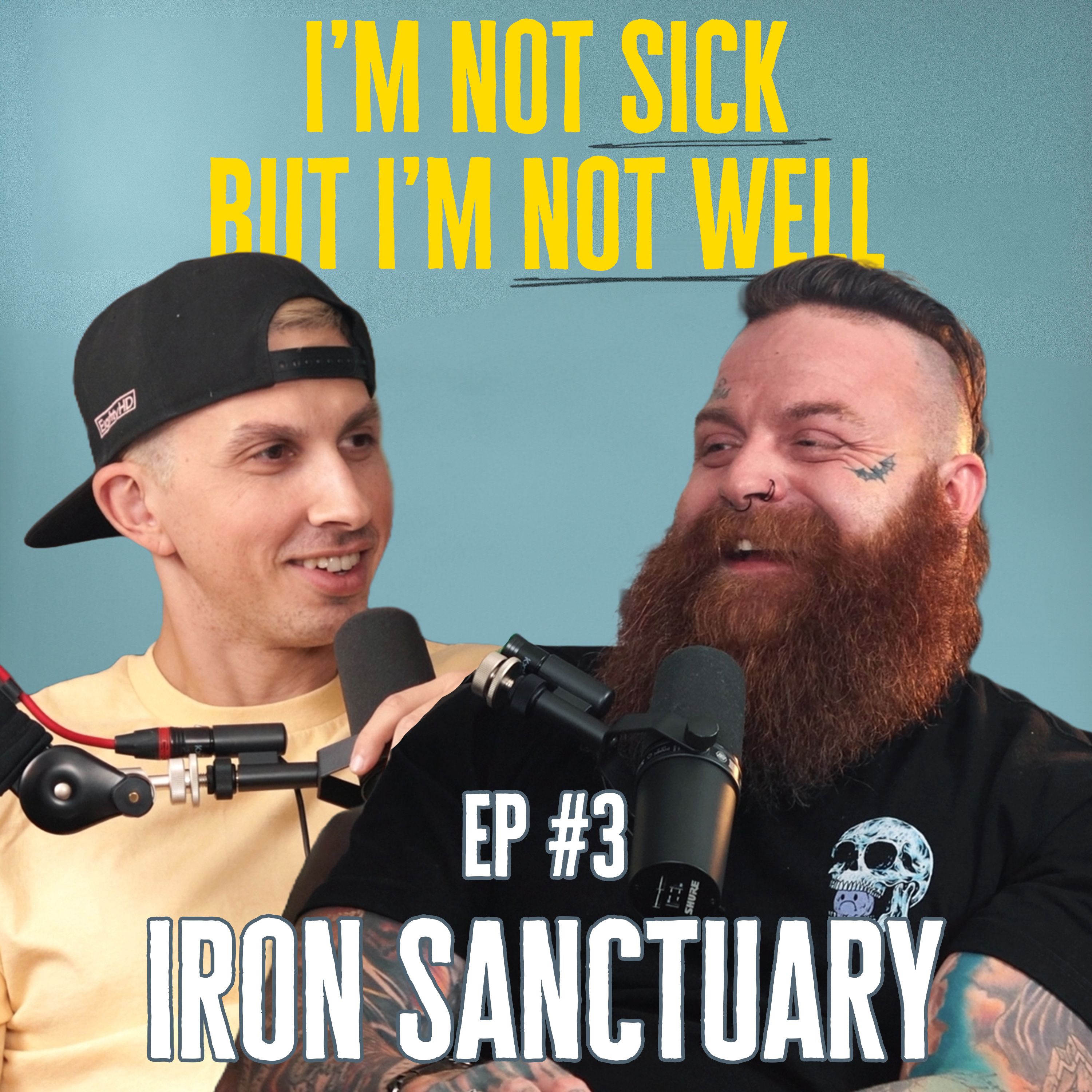 EP #3- Iron Sanctuary: Gains, Mental Health, and the Humor that helps episode artwork