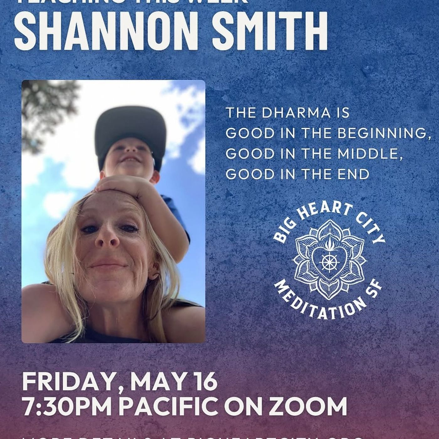 Good in the beginning, middle, and end. Talk: Shannon Smith