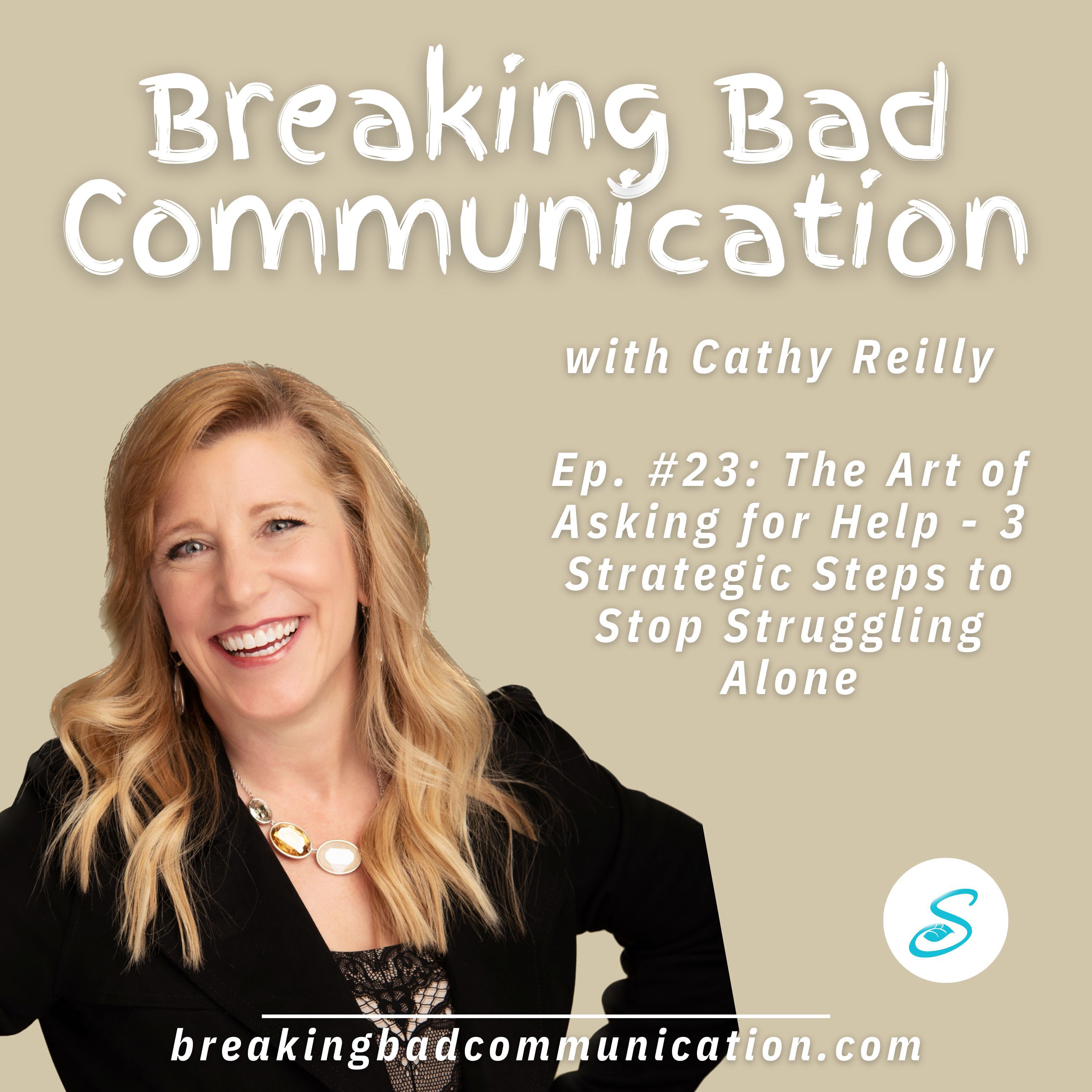The Art of Asking for Help - 3 Strategic Steps to Stop Struggling Alone episode artwork