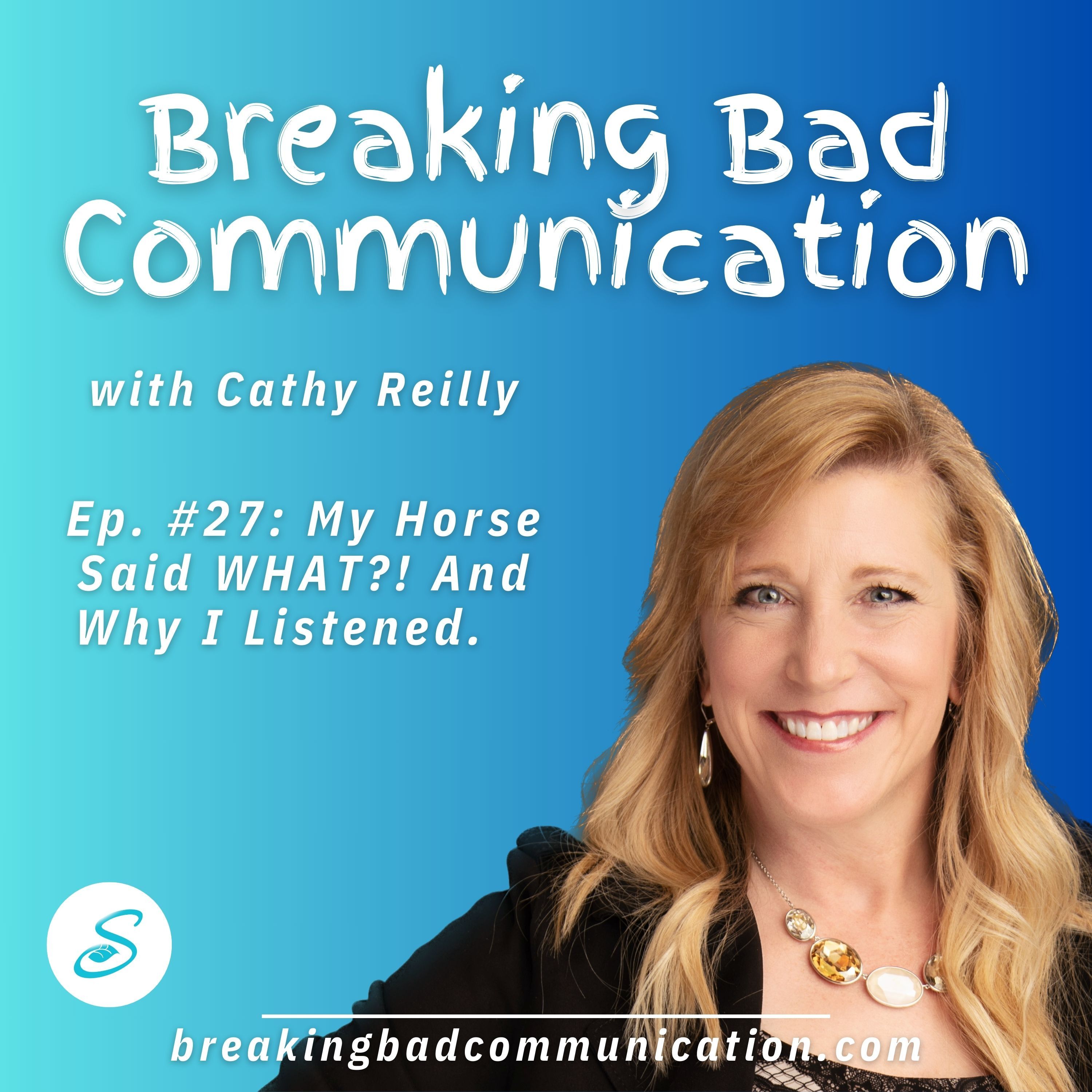 My Horse Said WHAT?! And Why I Listened episode artwork