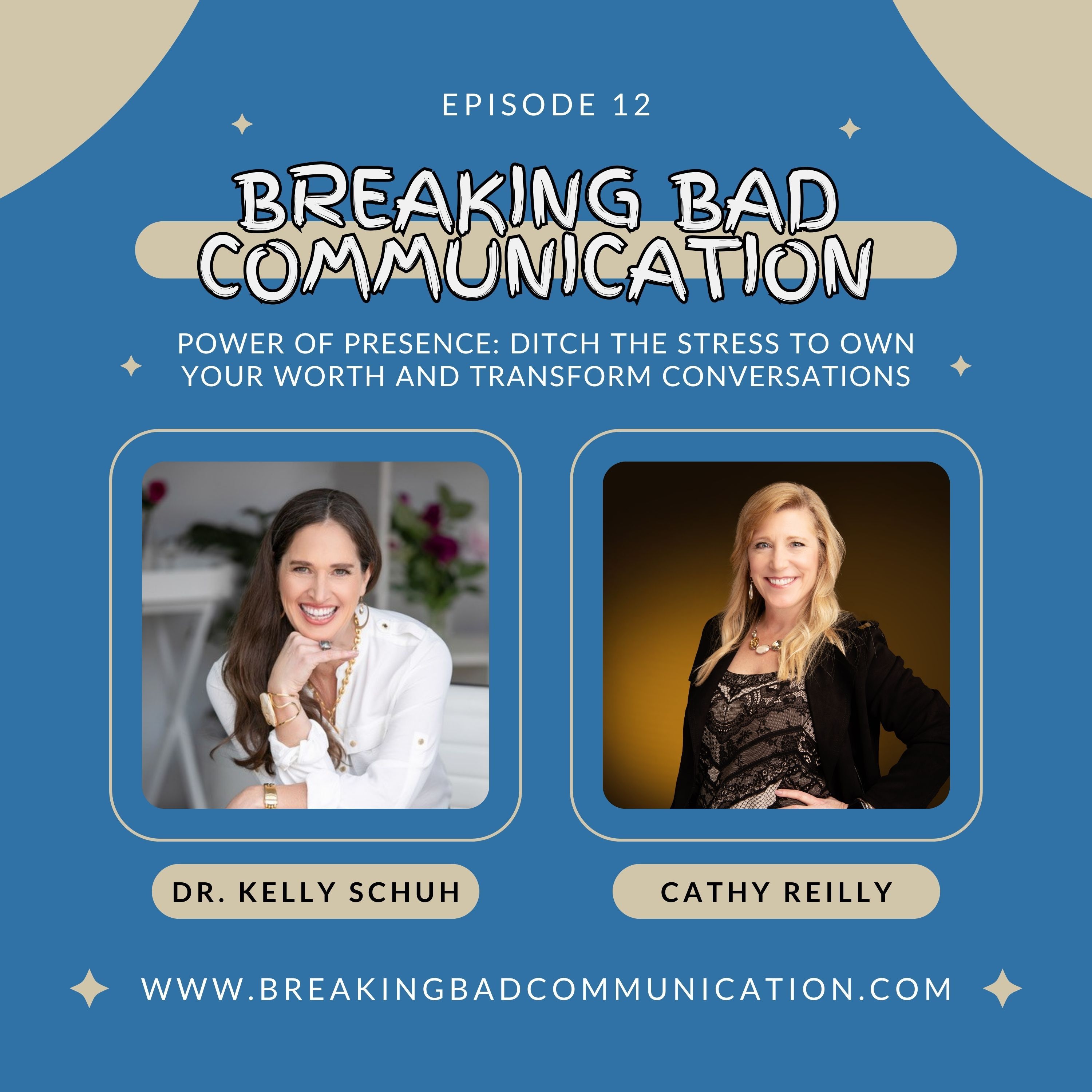 The Power of Presence: Ditch the Stress to Own Your Worth and Transform Conversations episode artwork